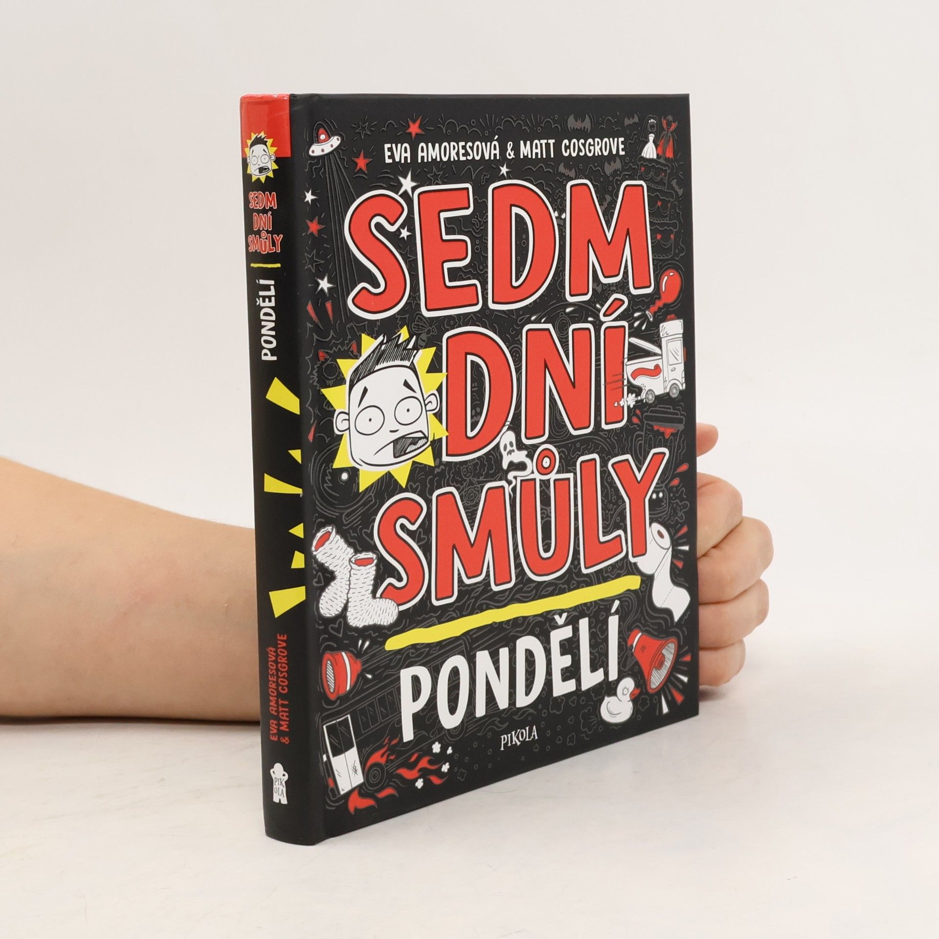 Sedm dní smůly. Pondělí