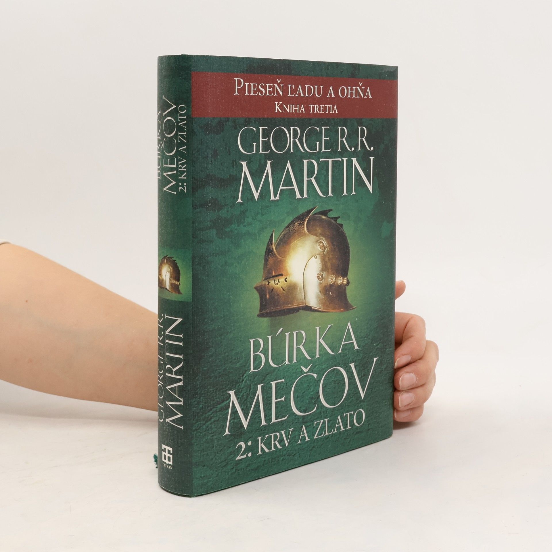 George R. R. Martin Búrka mečov 2: Krv a zlato