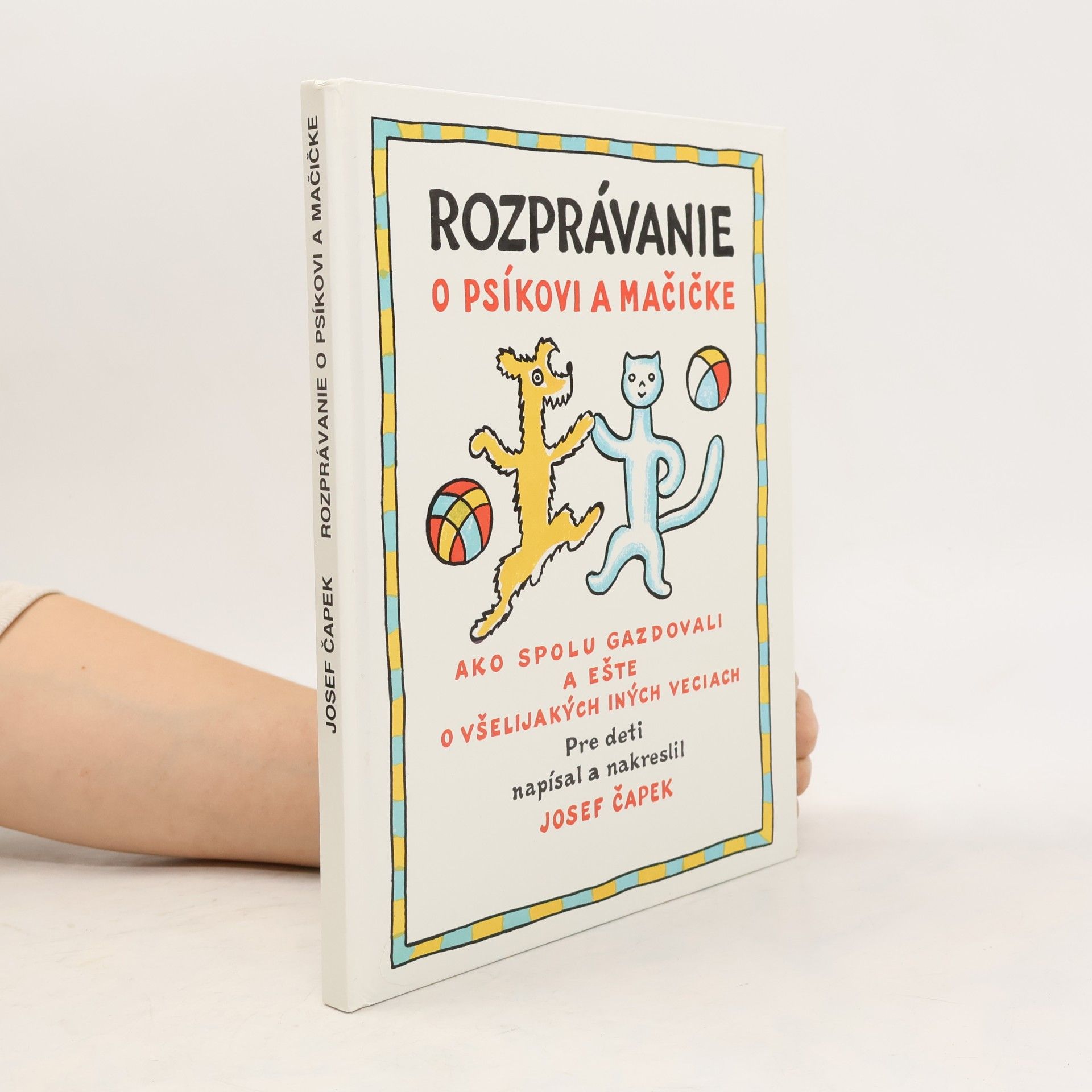 Josef Čapek Rozprávanie o psíkovi a mačičke