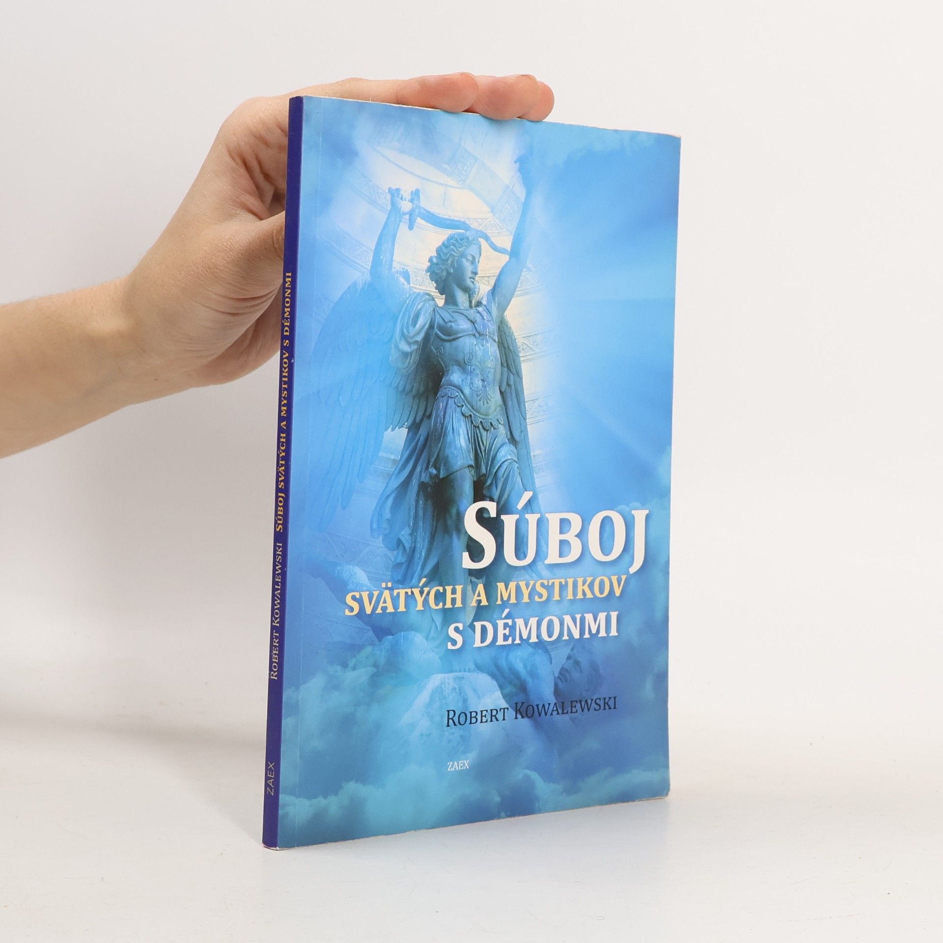 Robert Kowalewski Súboj svätých a mystikov s démonmi