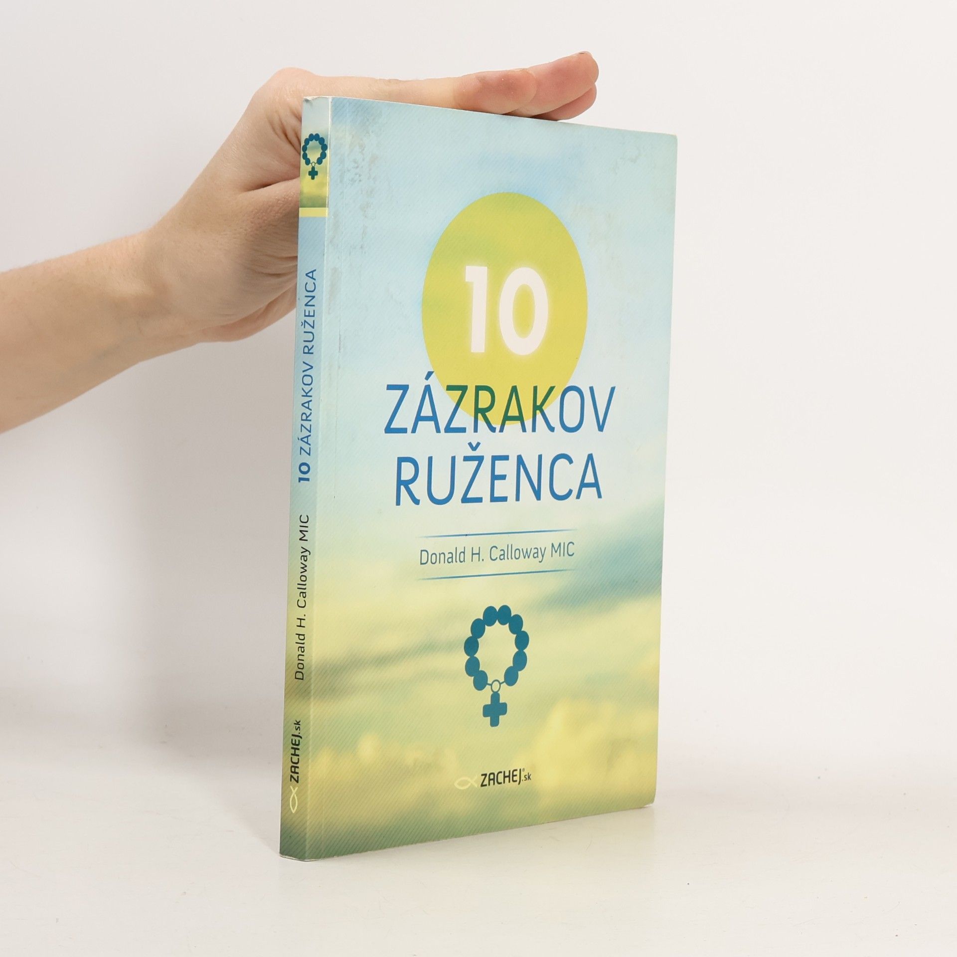 10 zázrakov ruženca