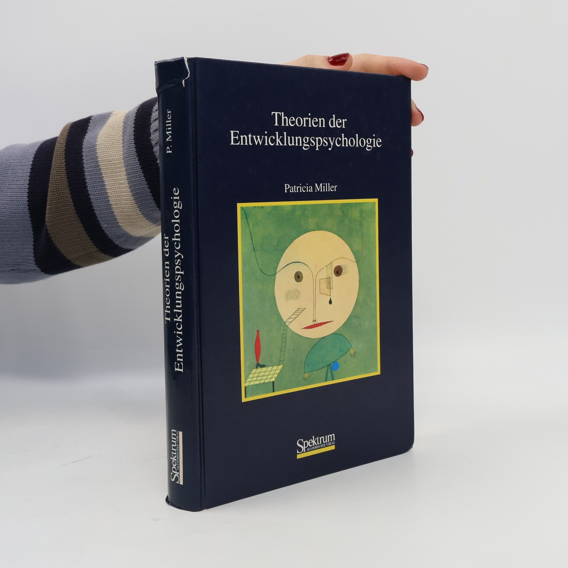Patricia H. Miller Theorien der Entwicklungspsychologie