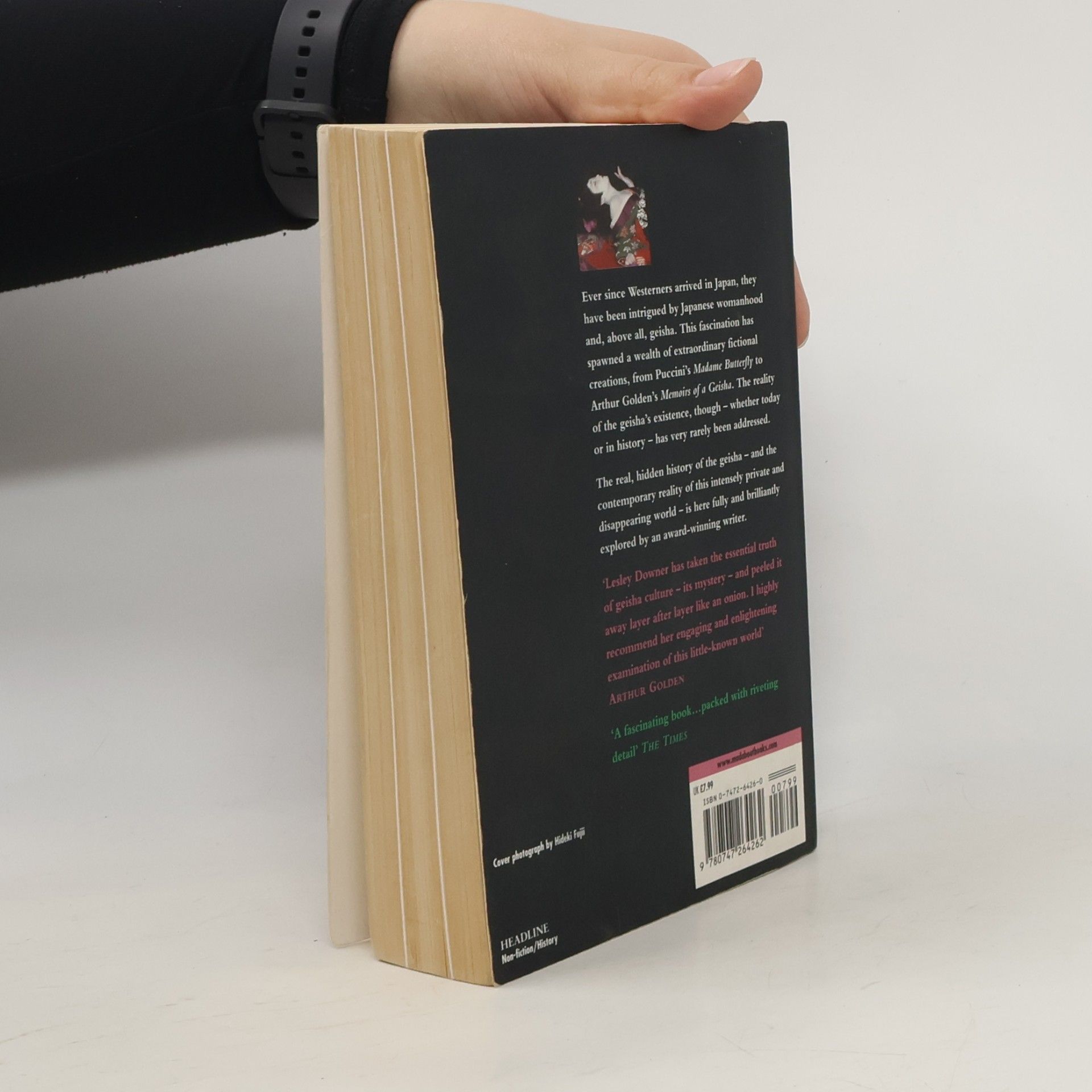 Lesley Downer Geisha : The Secret History of a Vanishing World