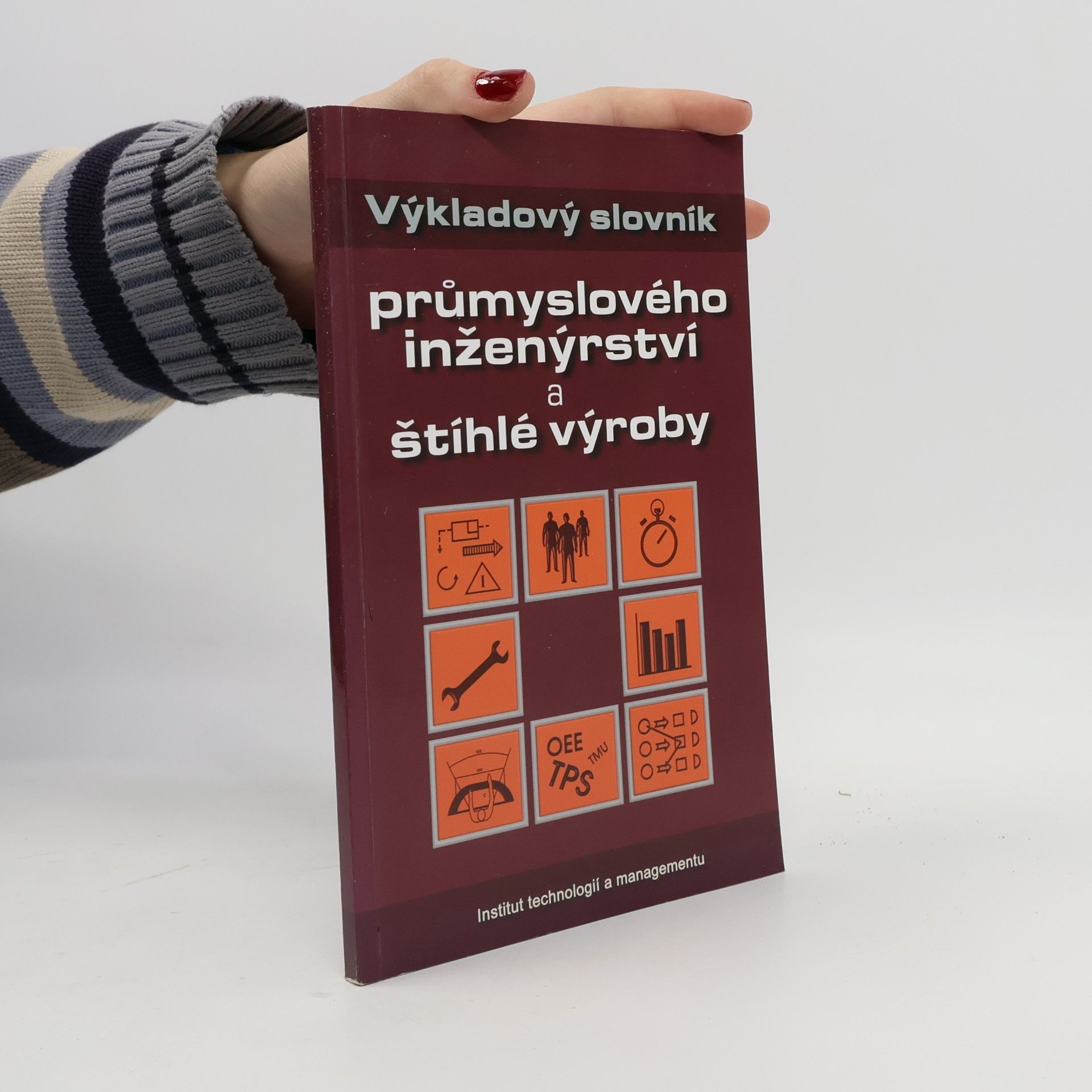 Ivan Mašín Výkladový slovník průmyslového inženýrství a štíhlé výroby
