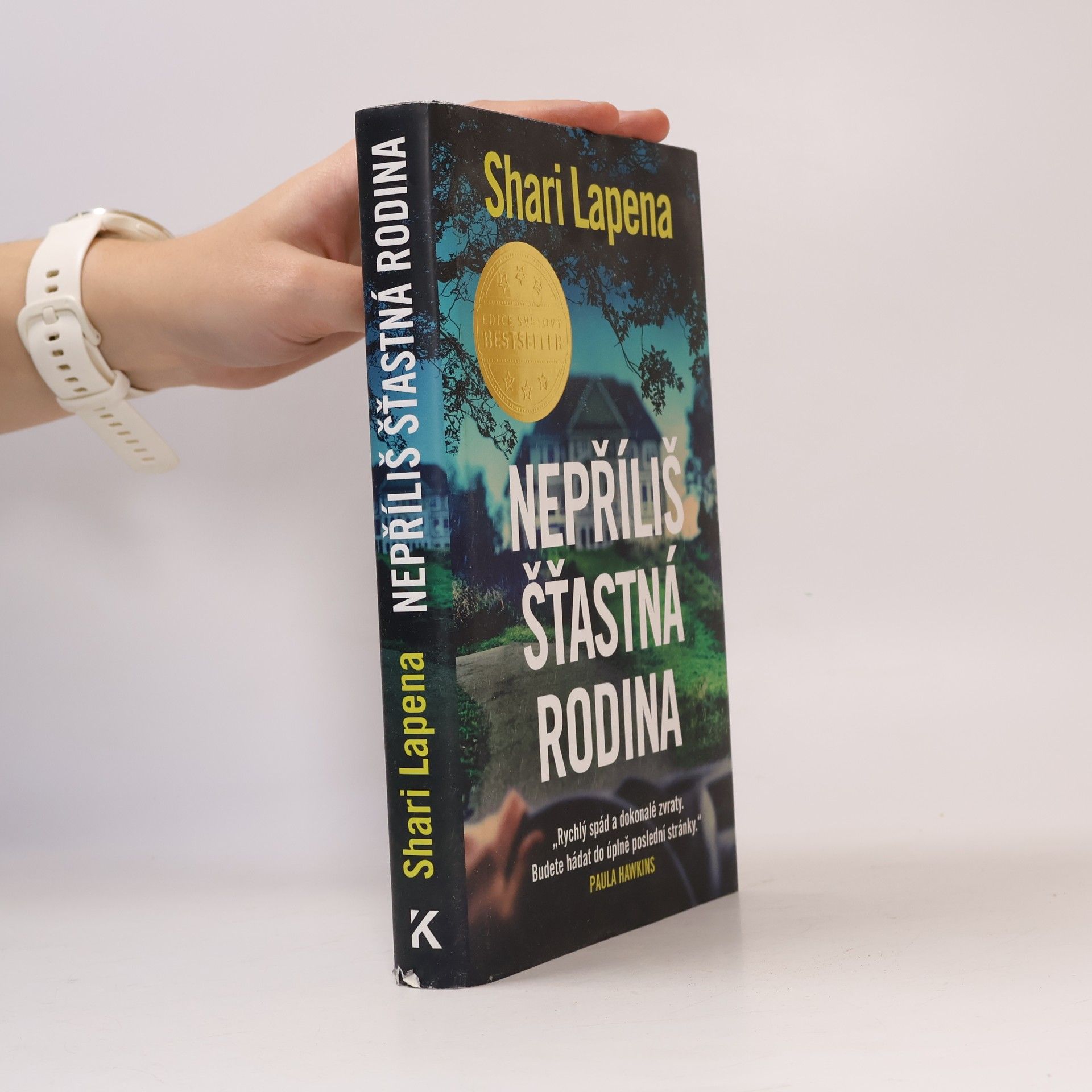 Shari Lapena Nepříliš šťastná rodina