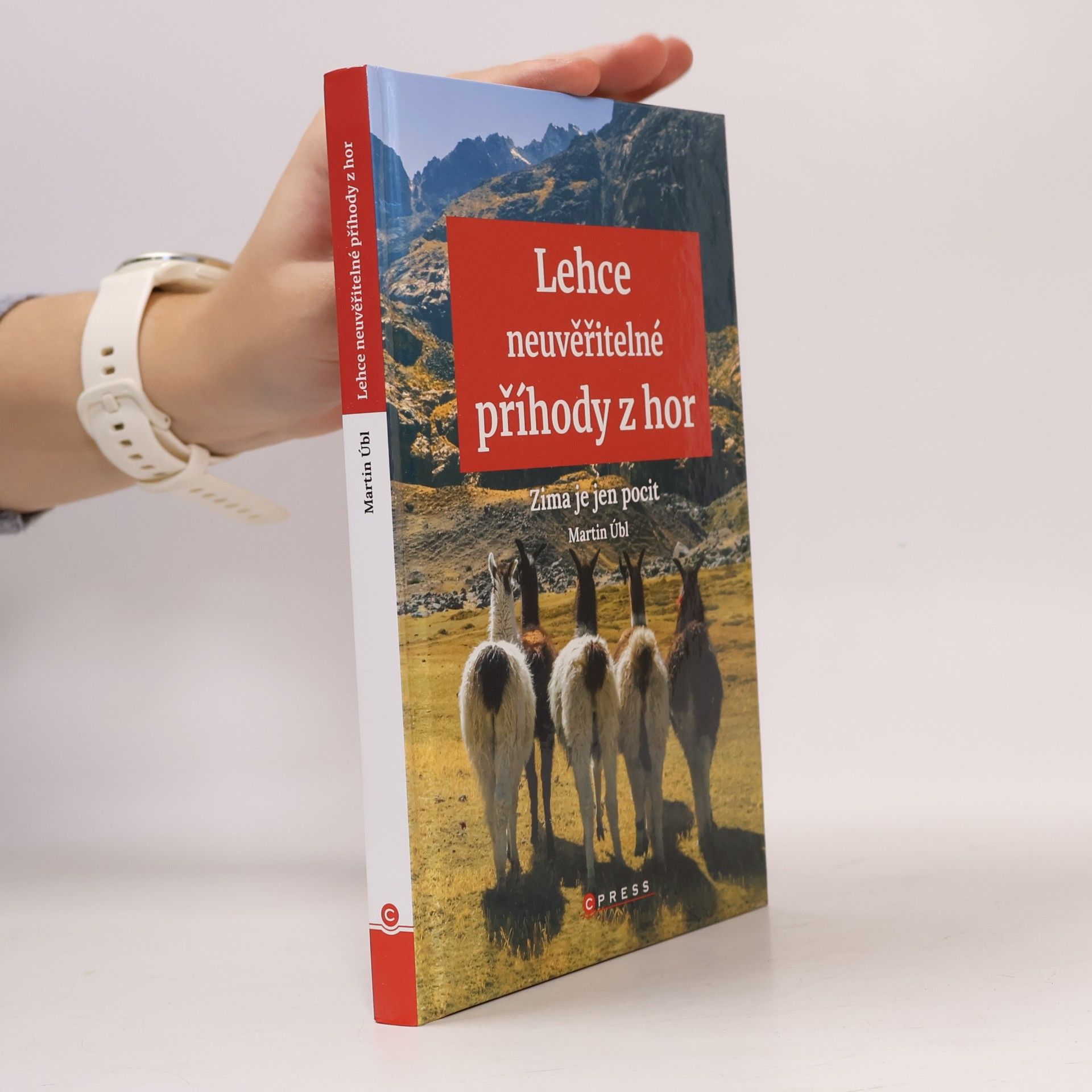 Lehce neuvěřitelné příhody z hor