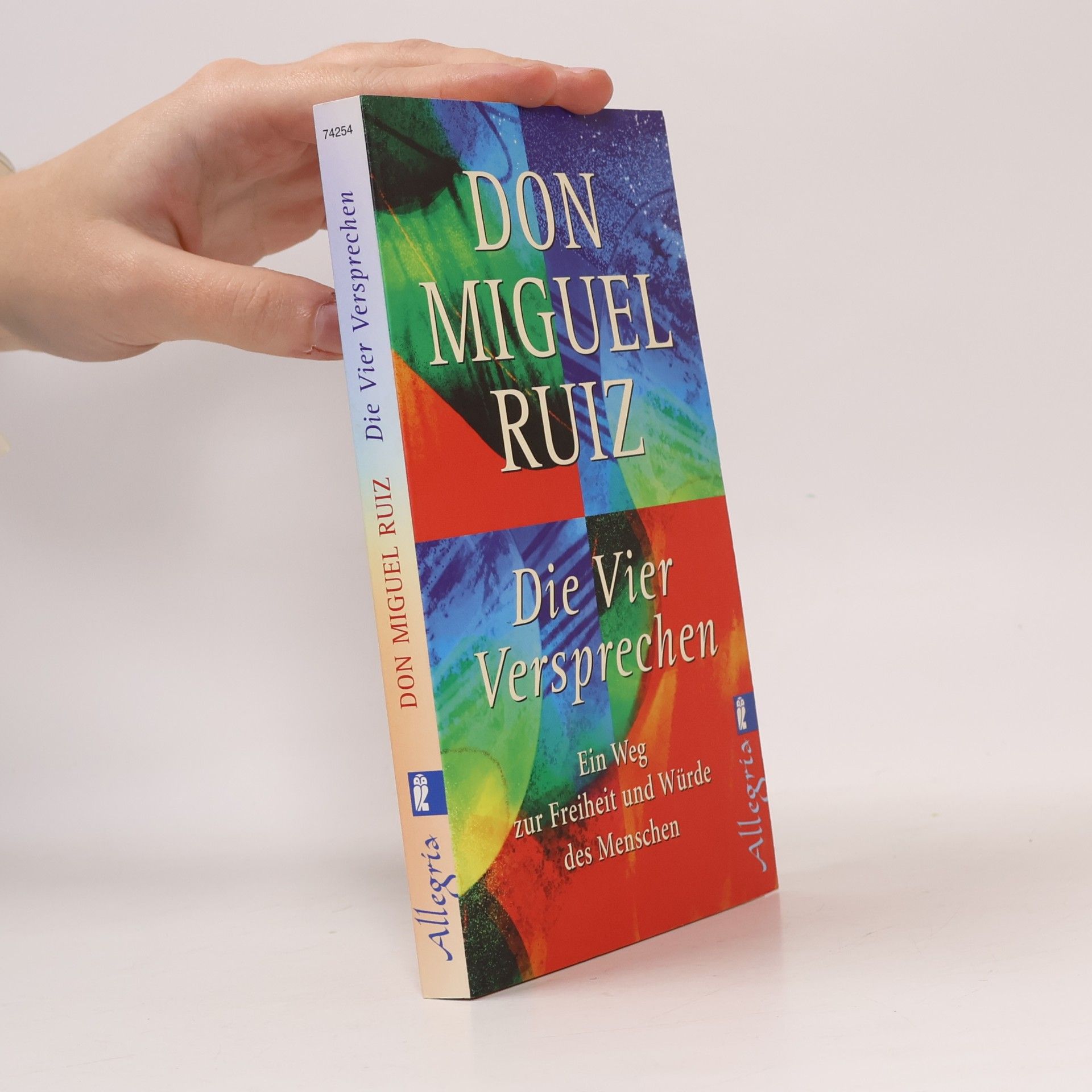 Don Miguel Ruiz Die vier Versprechen