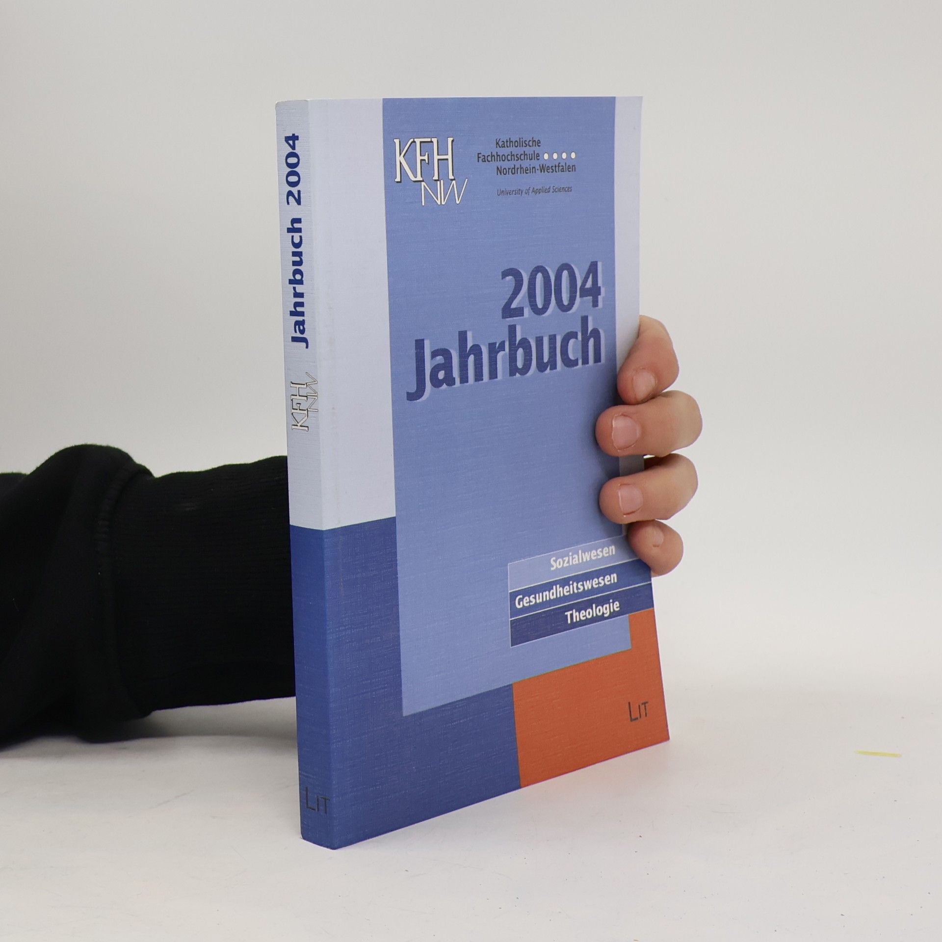 Jahrbuch der Katholischen Fachhochschule Nordrhein-Westfalen. Sozialwesen - Gesundheitswesen - Theologie