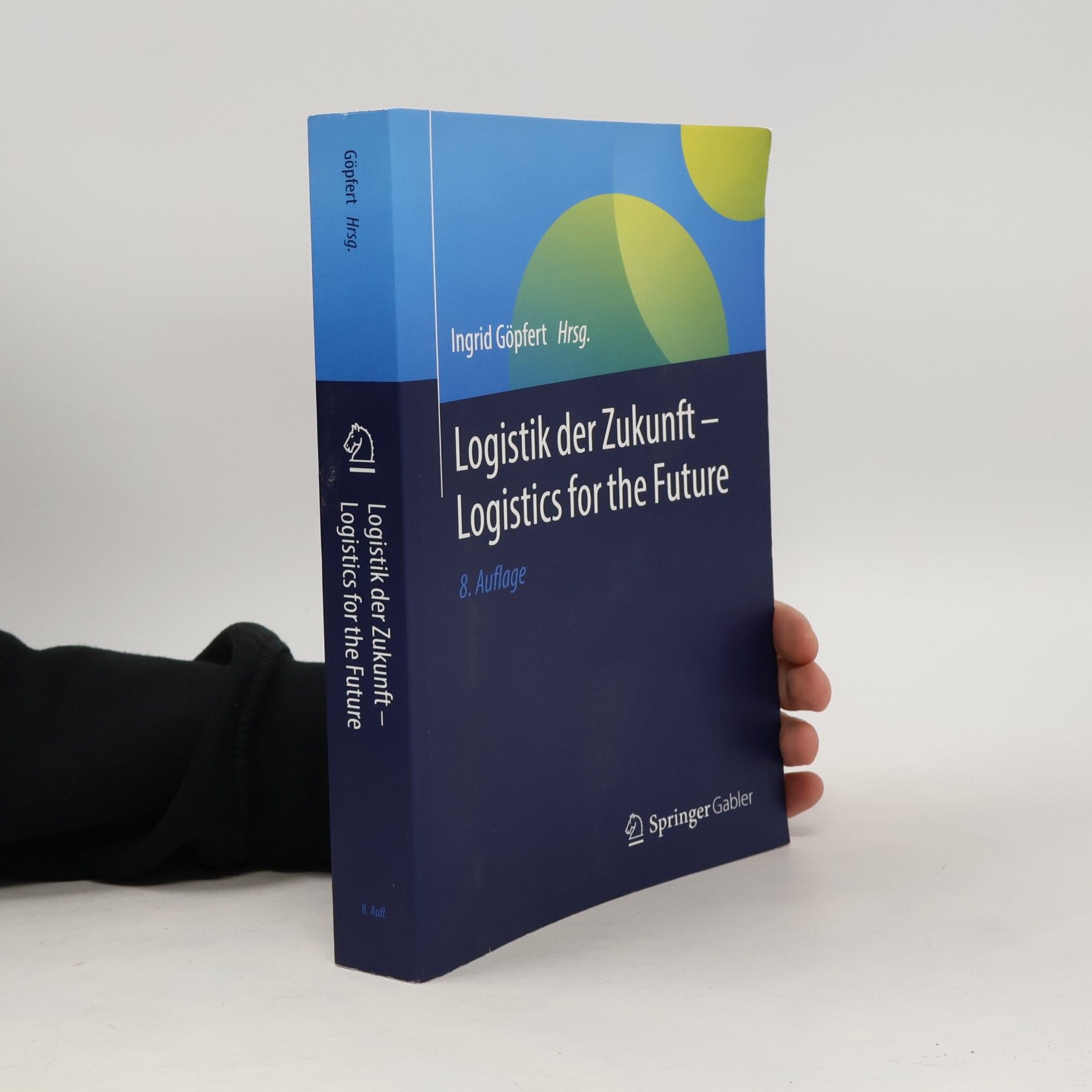 Ingrid Göpfert Logistik der Zukunft - 8. Auflage