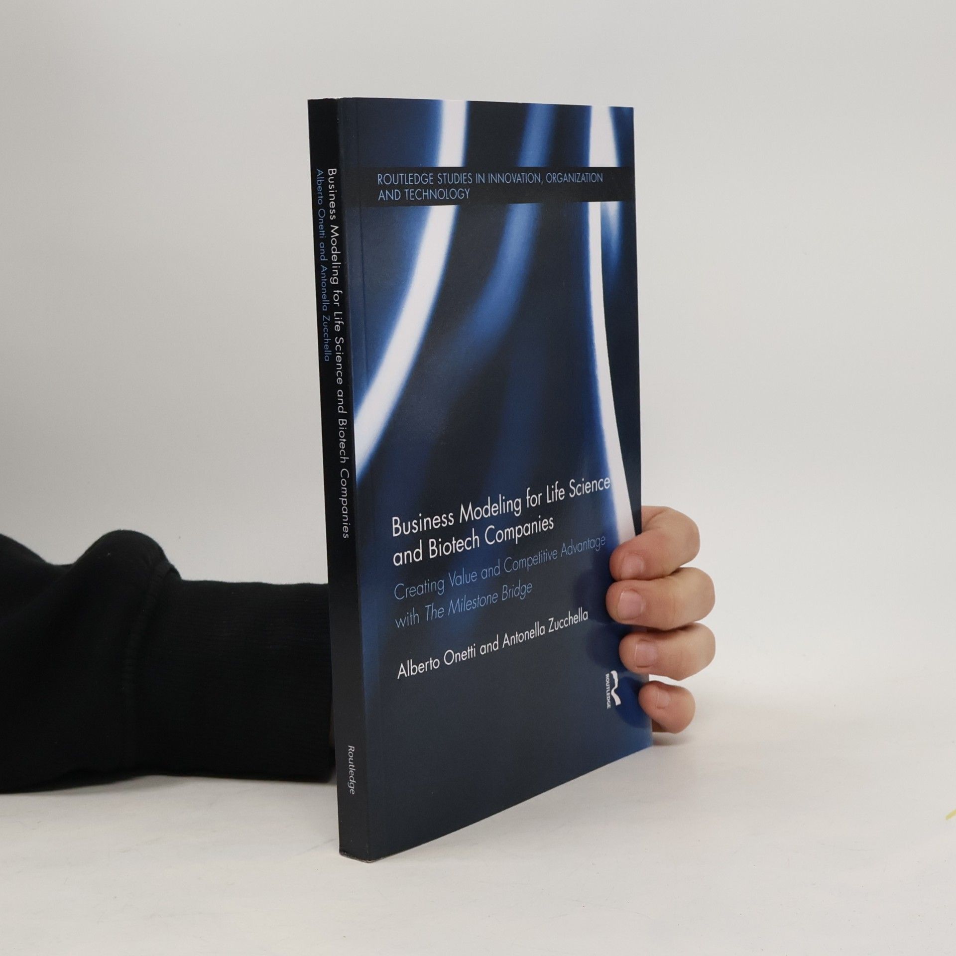 Routledge Studies in Innovation, Organization and Technology - 35: Business Modeling for Life Science and Biotech Companies