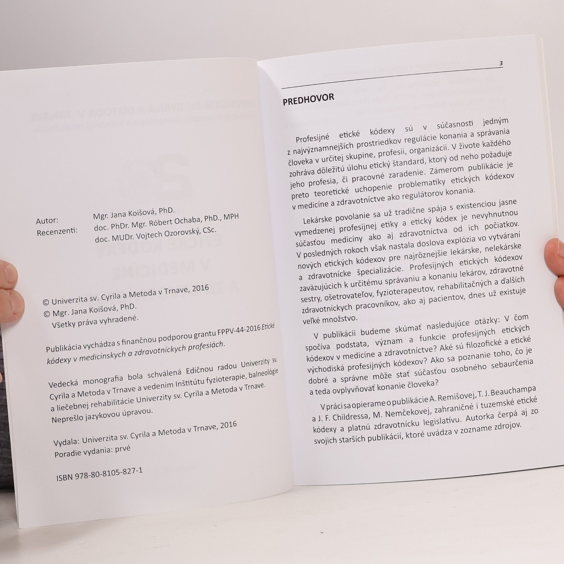 Jana Koišová Etické kódexy v medicínskych a zdravotníckych profesiách