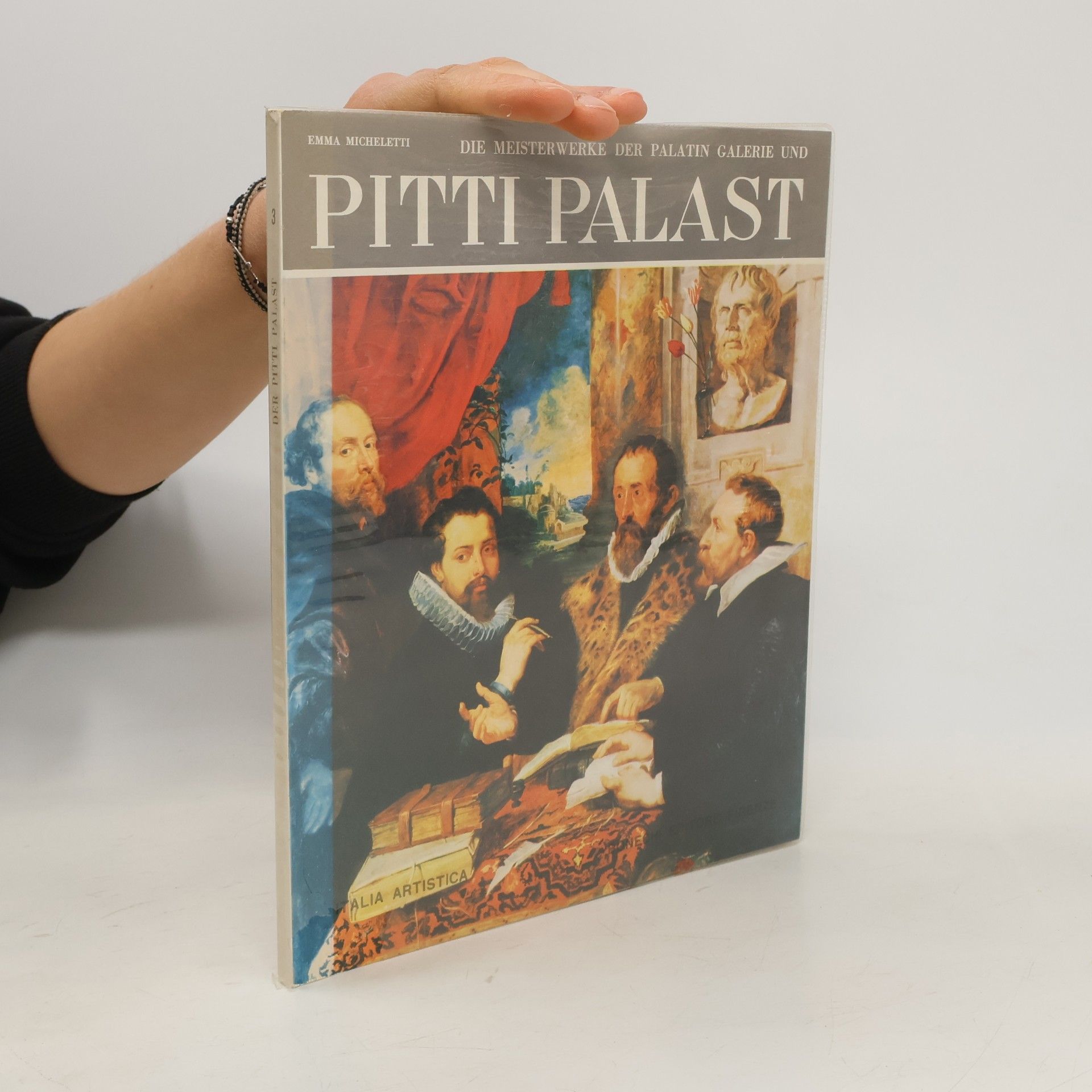 Emma Micheletti Die Meisterwerke der Palatin Galerie und Pitti Palast