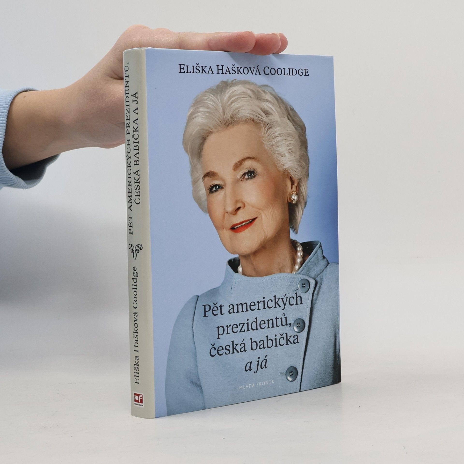 Pět amerických prezidentů, česká babička a já