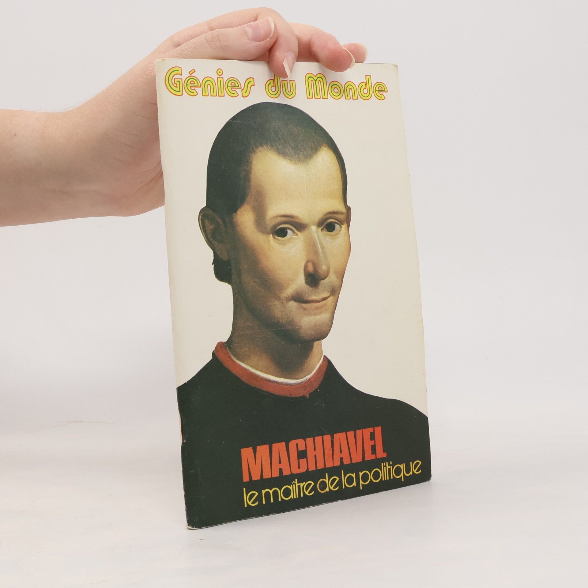 Various authors Machiavel le maître de la politique