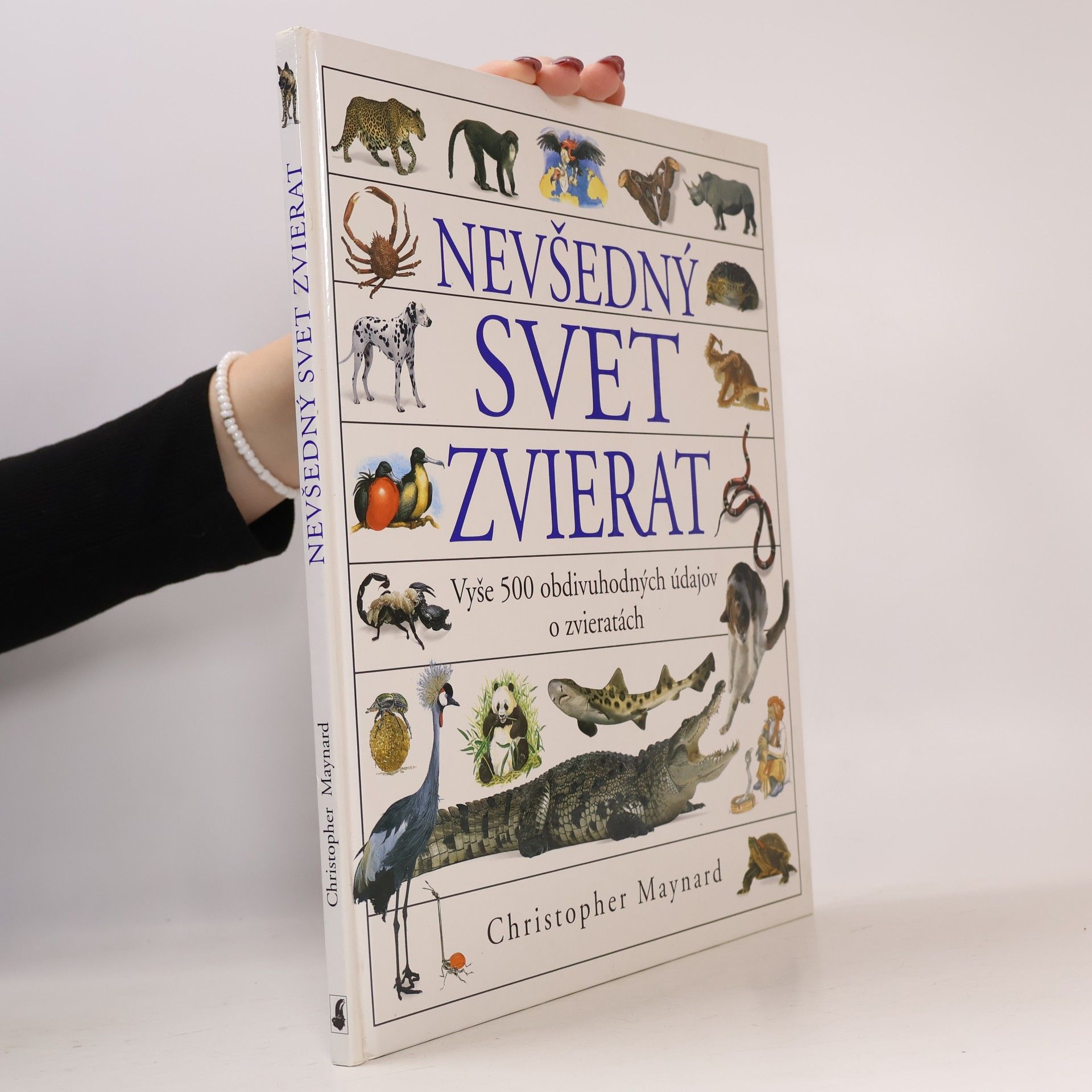 Christopher Maynard Nevšedný svet zvierat
