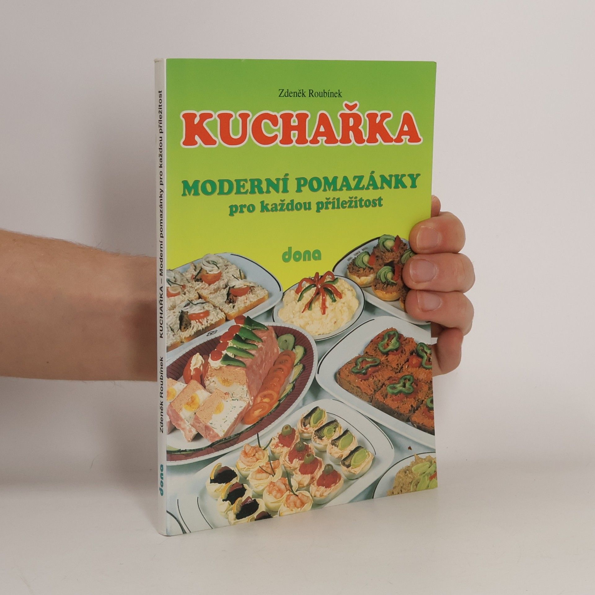 Kuchařka. Moderní pomazánky pro každou příležitost.