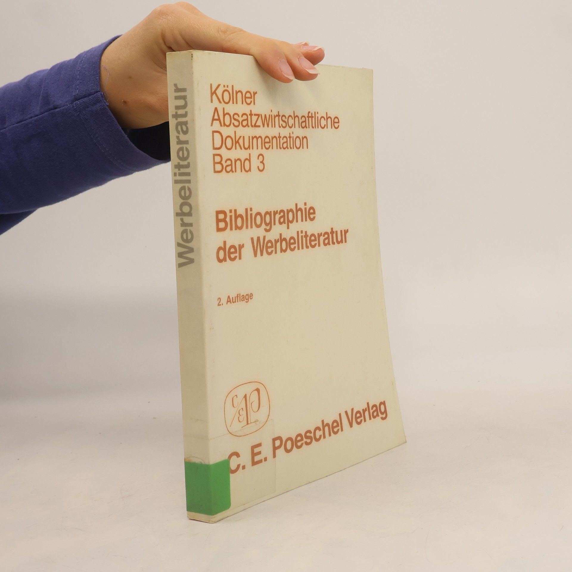 Friedhelm Schönenborn Bibliographie der Werbeliteratur - 2. Auflage