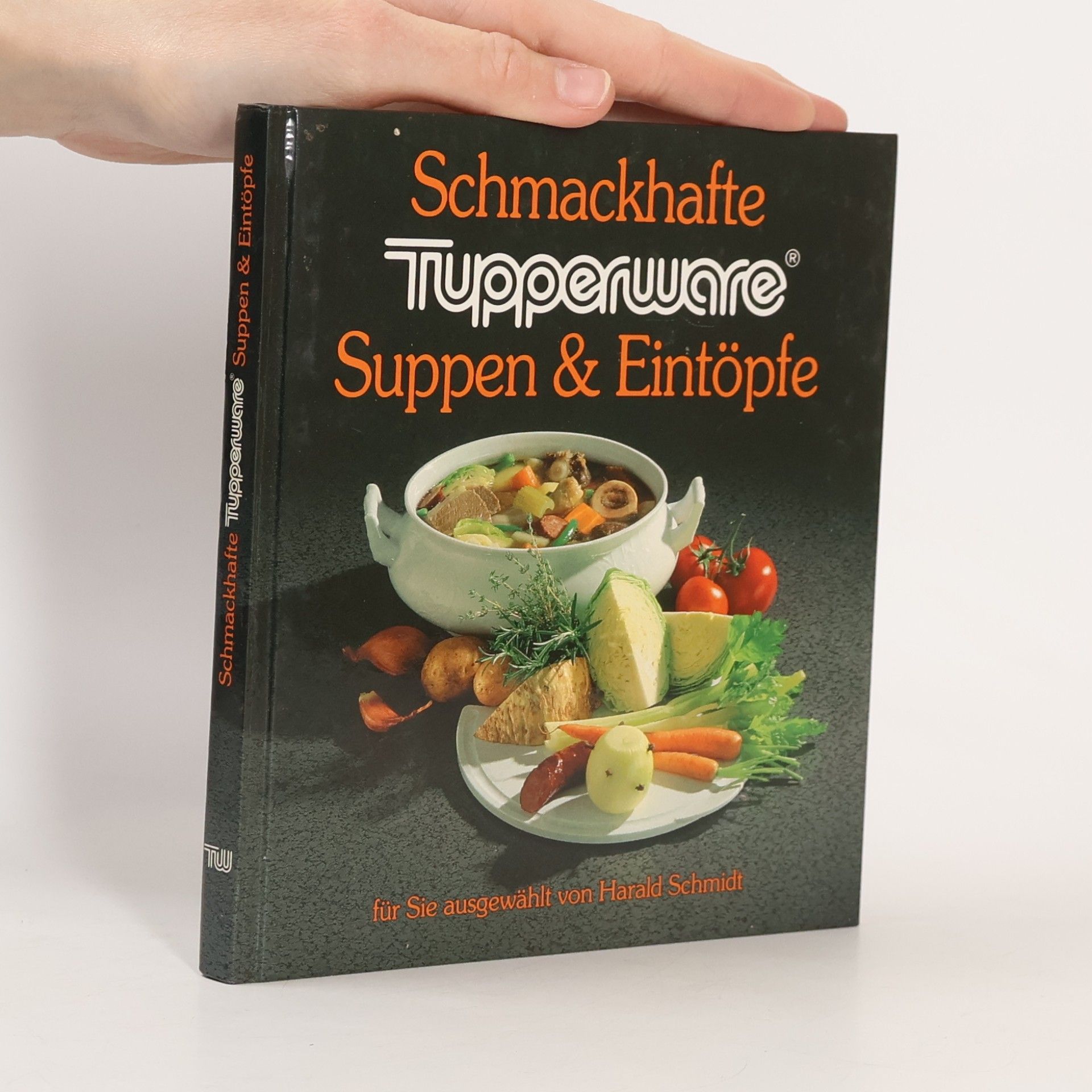 AA.VV. Schmackhafte Tupperware. Suppen & Eintöpfe