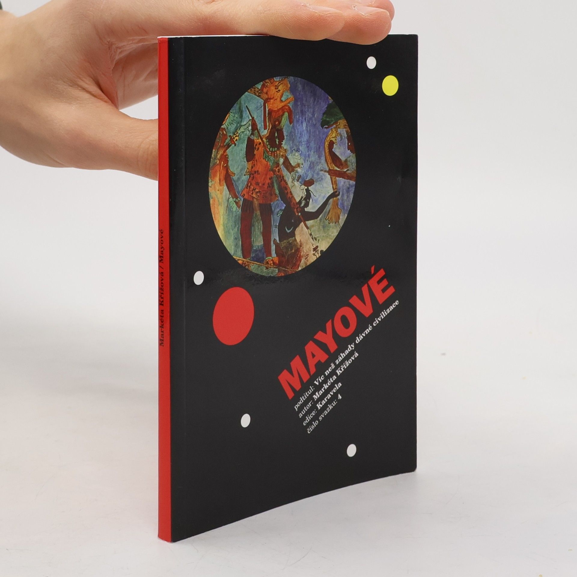 Mayové. Víc než záhady dávné civilizace