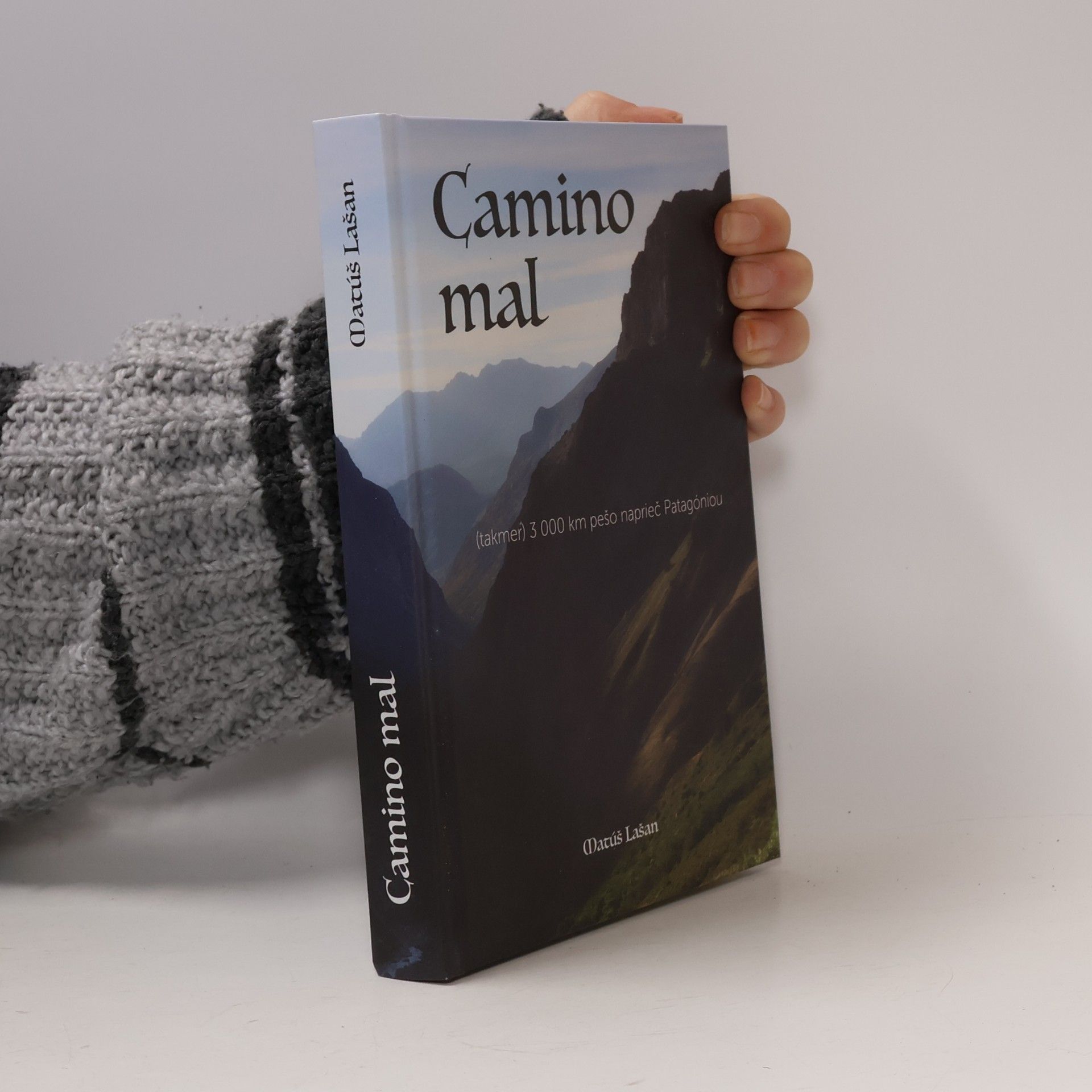 Matúš Lašan Camino mal: (takmer) 3000 km pešo naprieč Patagóniou