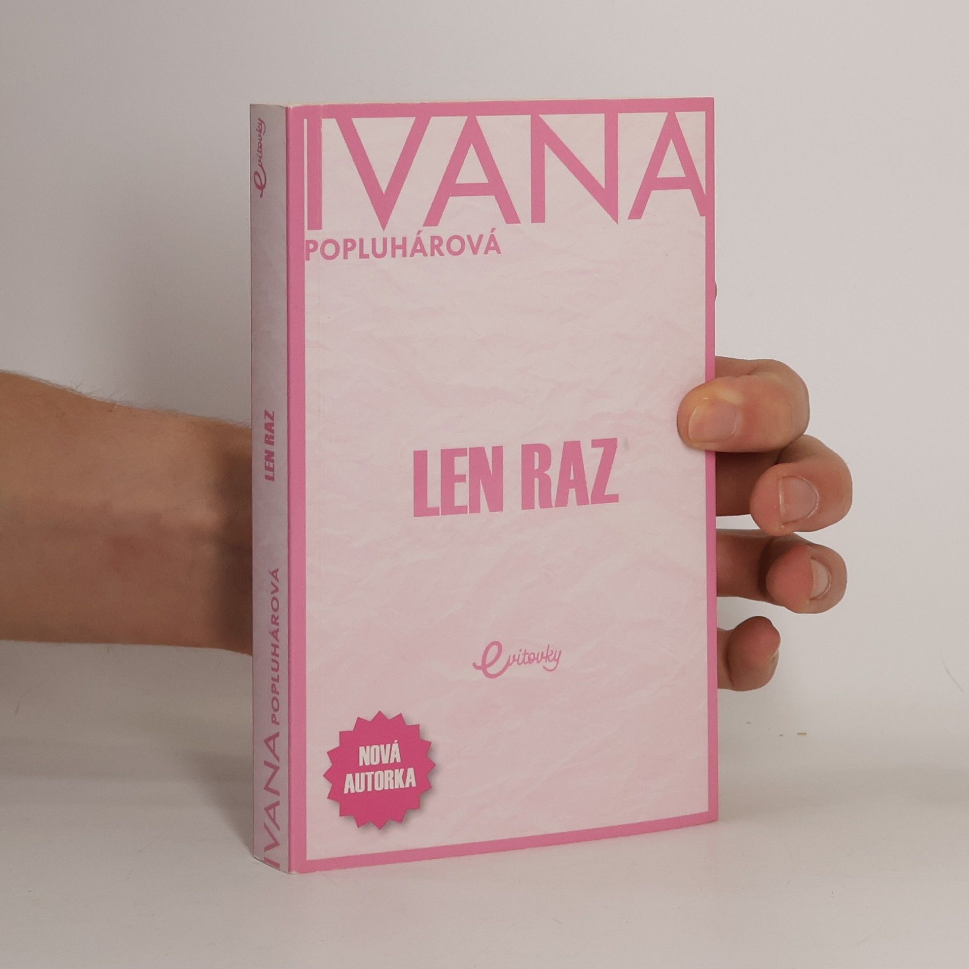 Ivana Popluhárová Len raz
