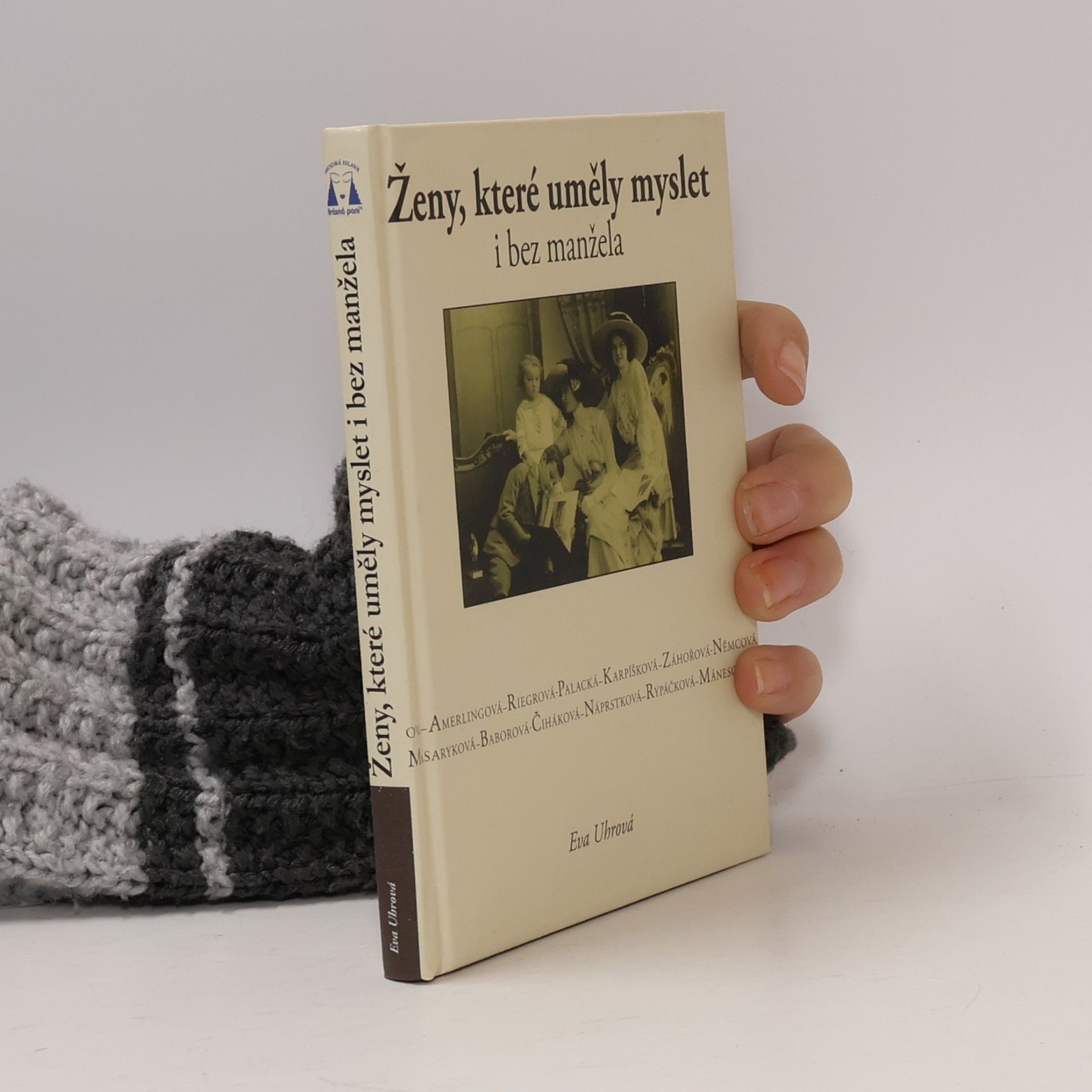 Eva Uhrová Ženy, které uměly myslet i bez manžela