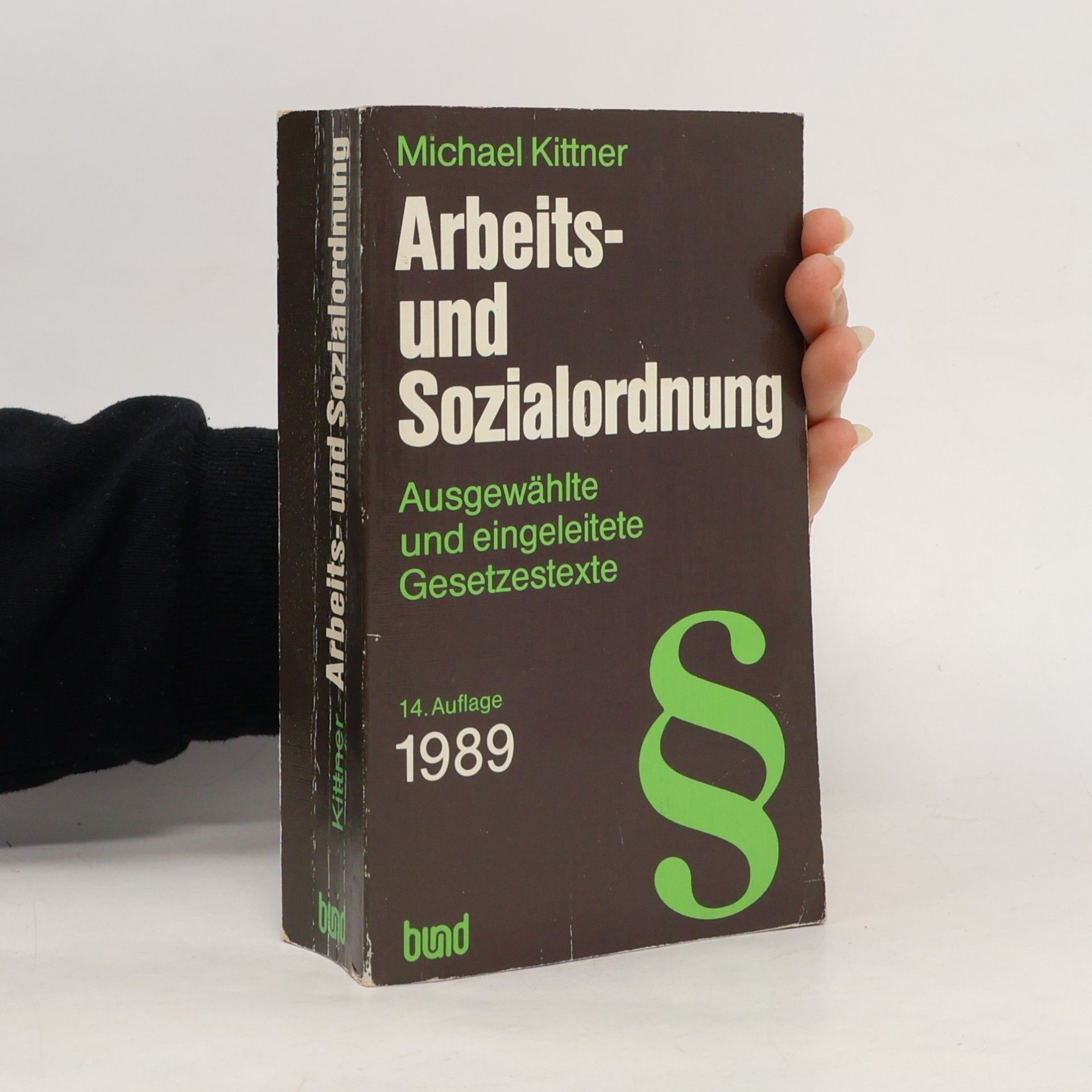 Michael Kittner Arbeits- und Sozialordnung - 14. Auflage