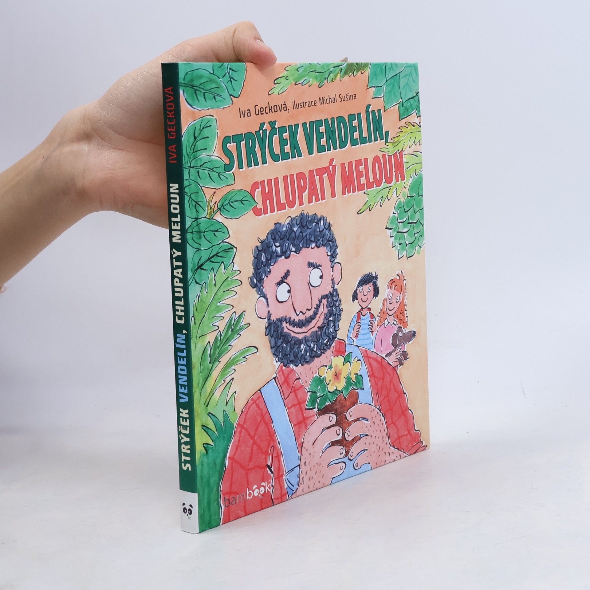Strýček Vendelín, chlupatý meloun