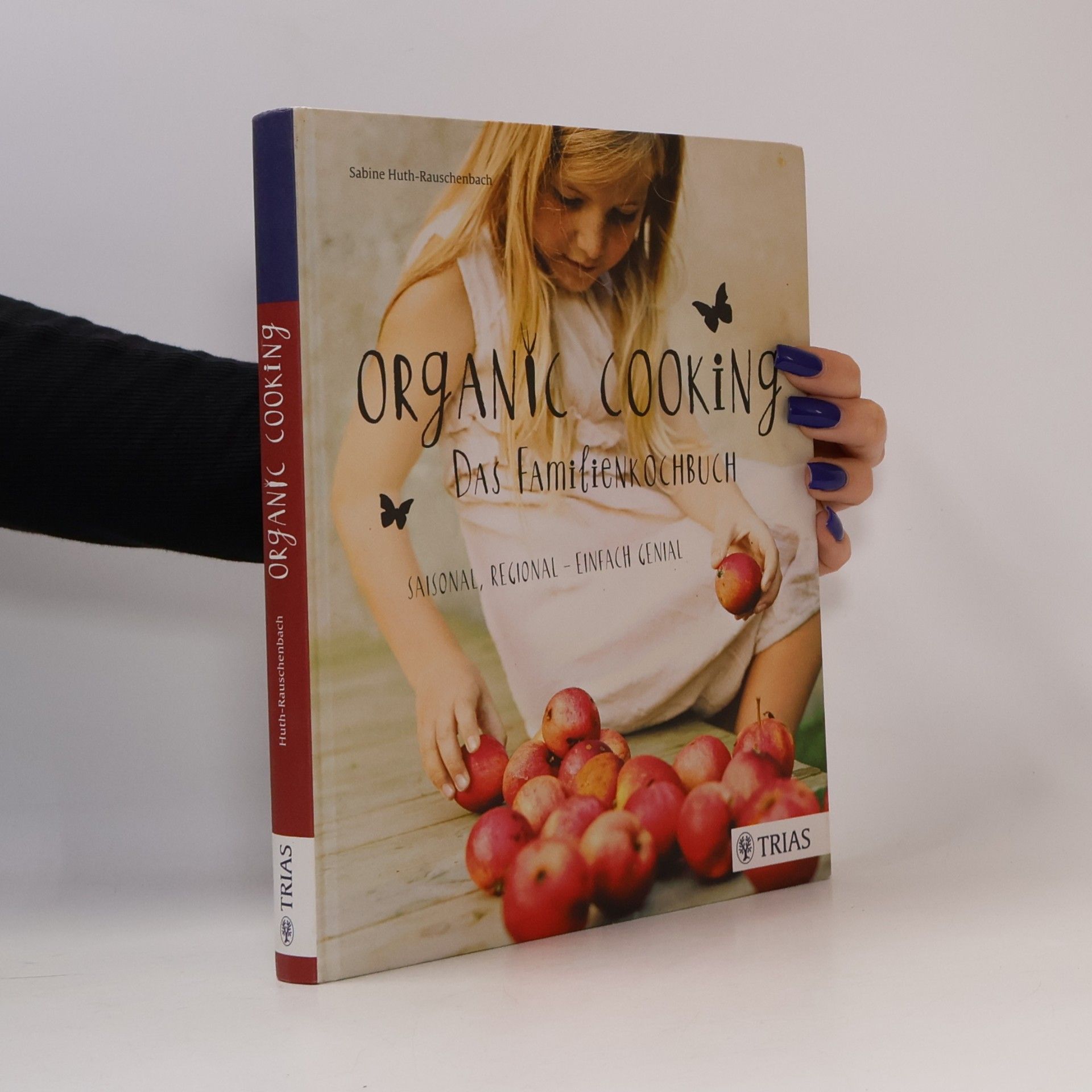 Organic cooking - das Familienkochbuch