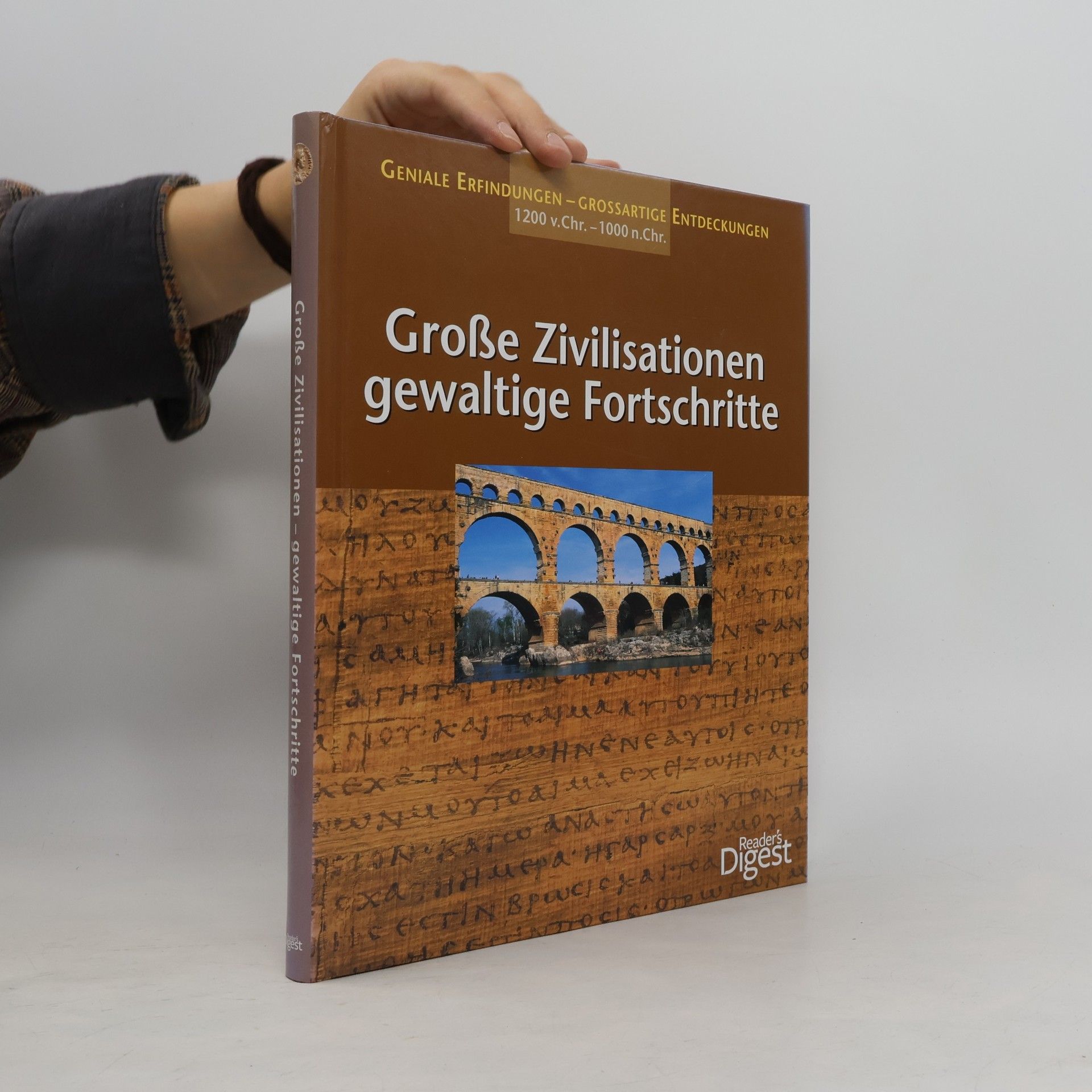Große Zivilisationen, gewaltige Fortschritte