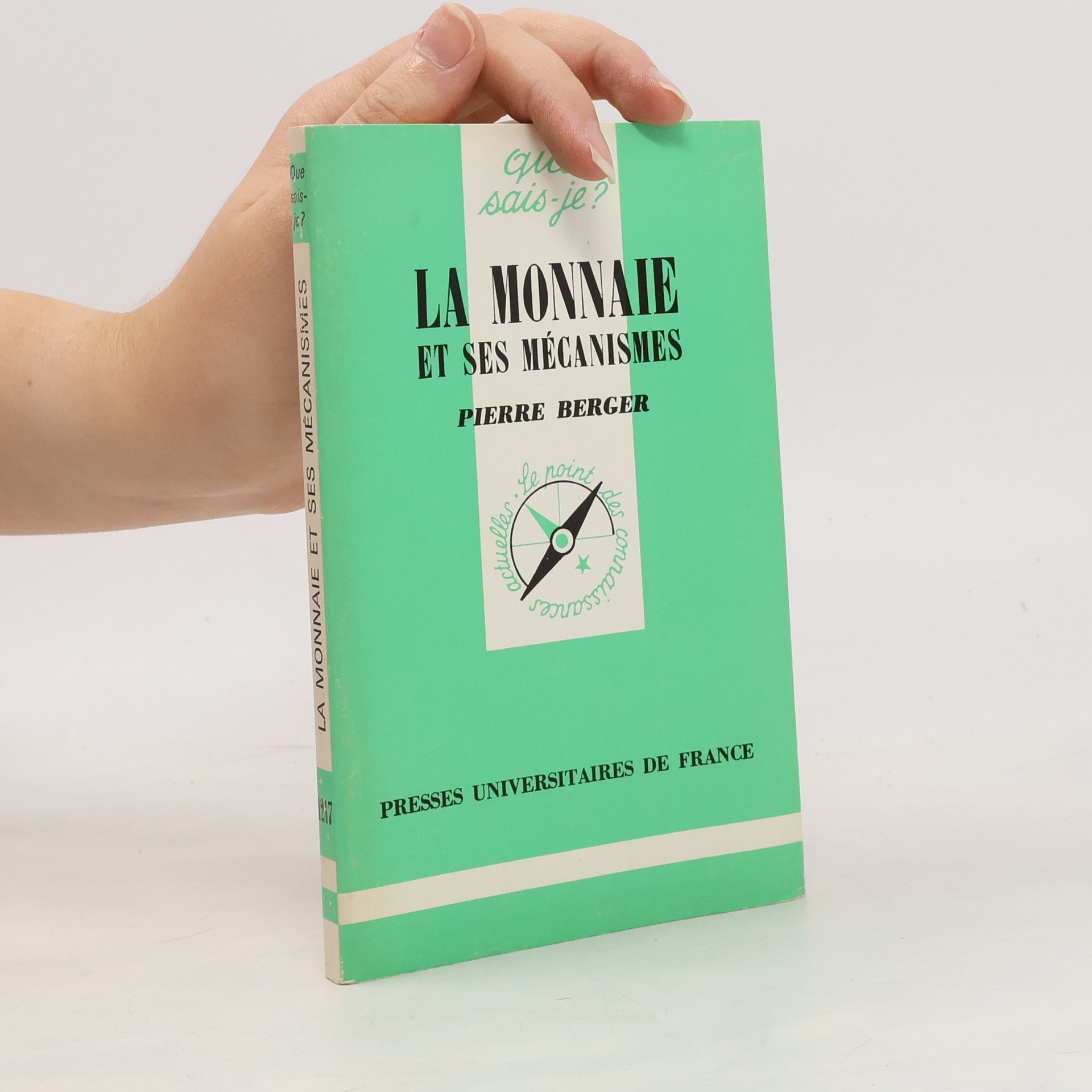 Que sais-je? - 1817: La monnaie et ses mécanismes