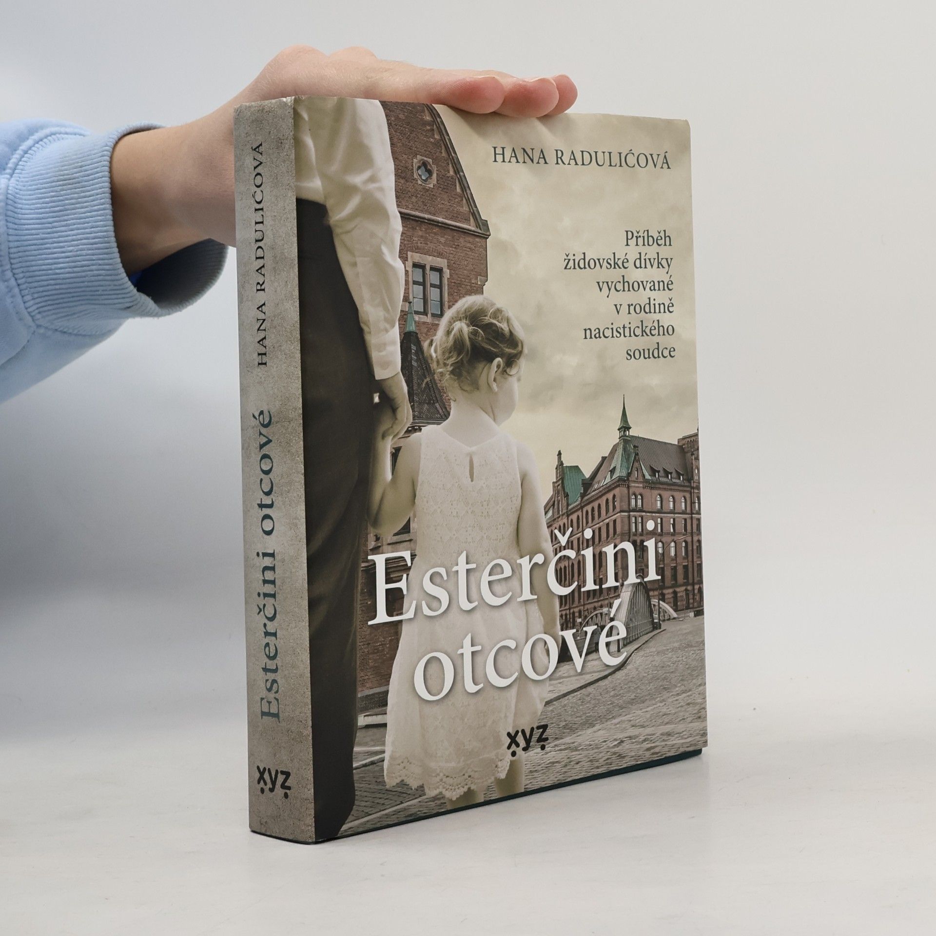 Esterčini otcové : příběh židovské dívky vychované v rodině nacistického soudce
