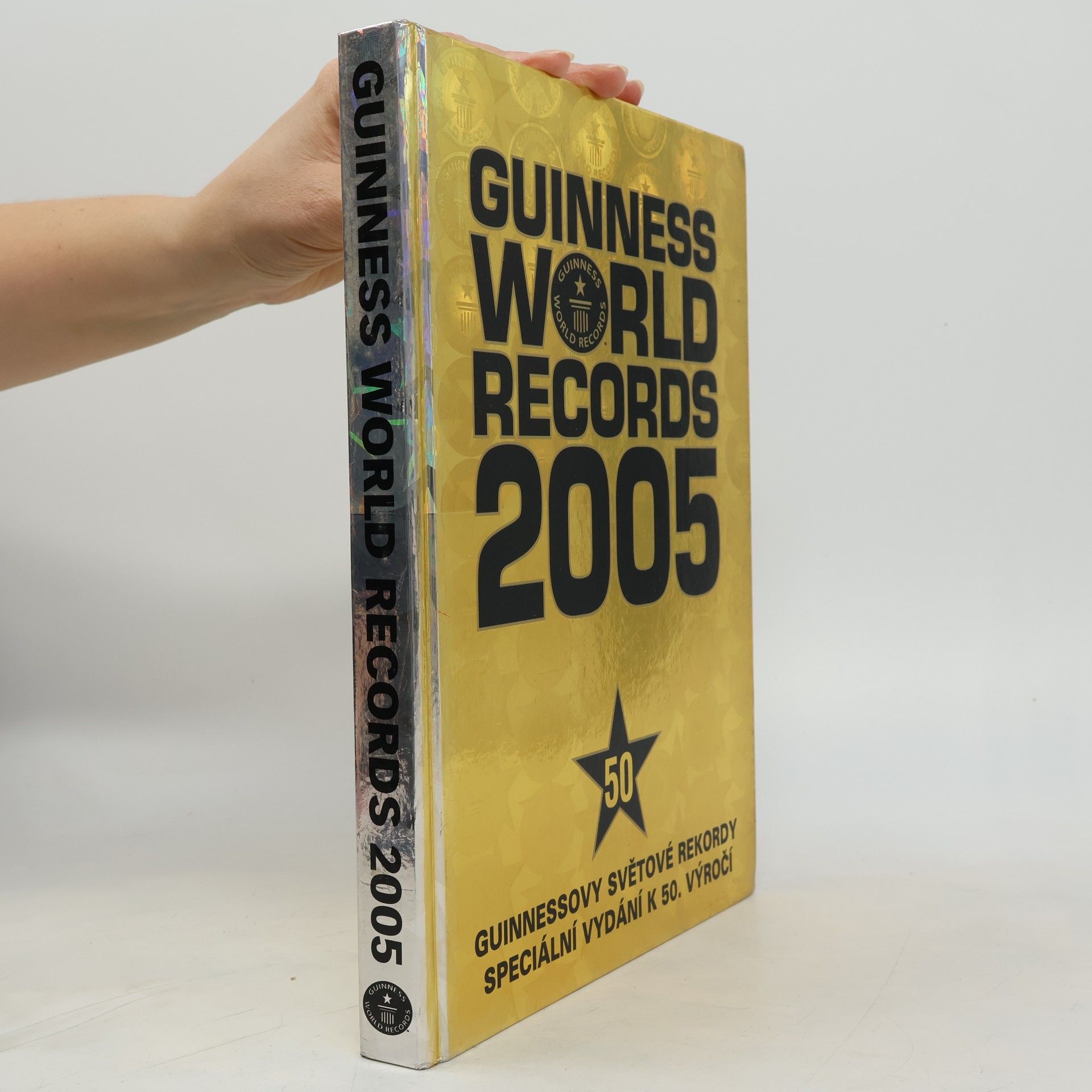 Collectif d'auteurs Guinness world records 2005 = Guinnessovy světové rekordy
