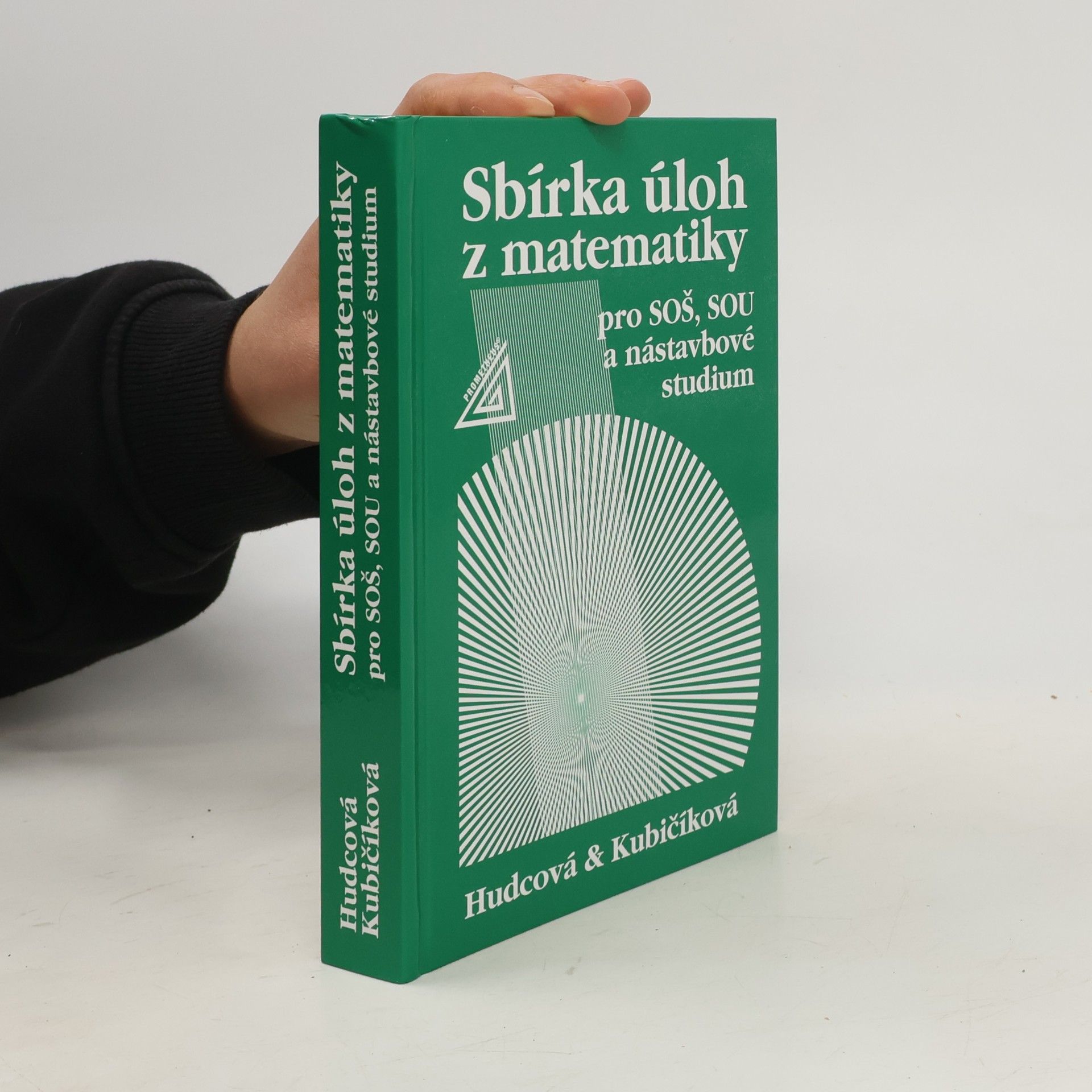 Sbírka úloh z matematiky pro SOŠ, SOU a nástavbové studium