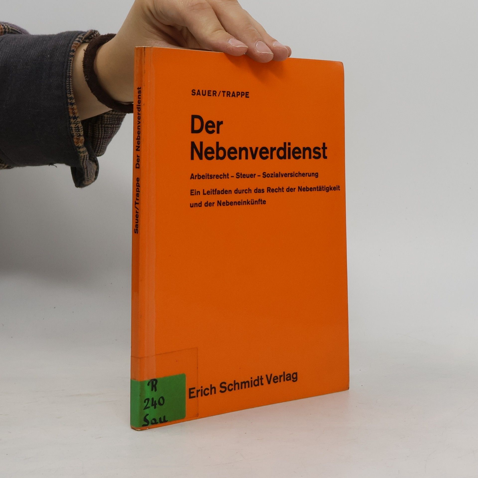 Otto M. Sauer Der Nebenverdienst