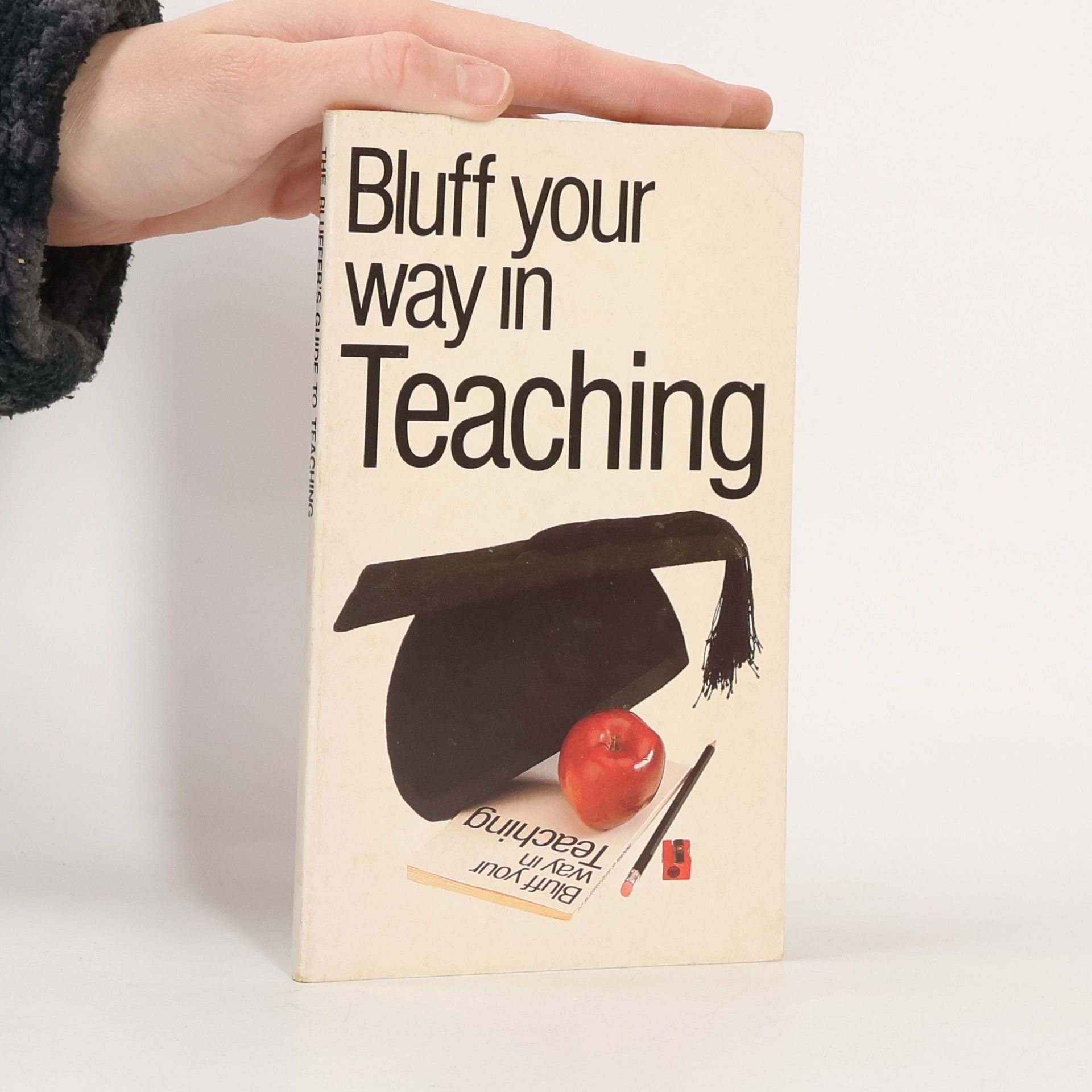 Bluff Your Way in Teaching