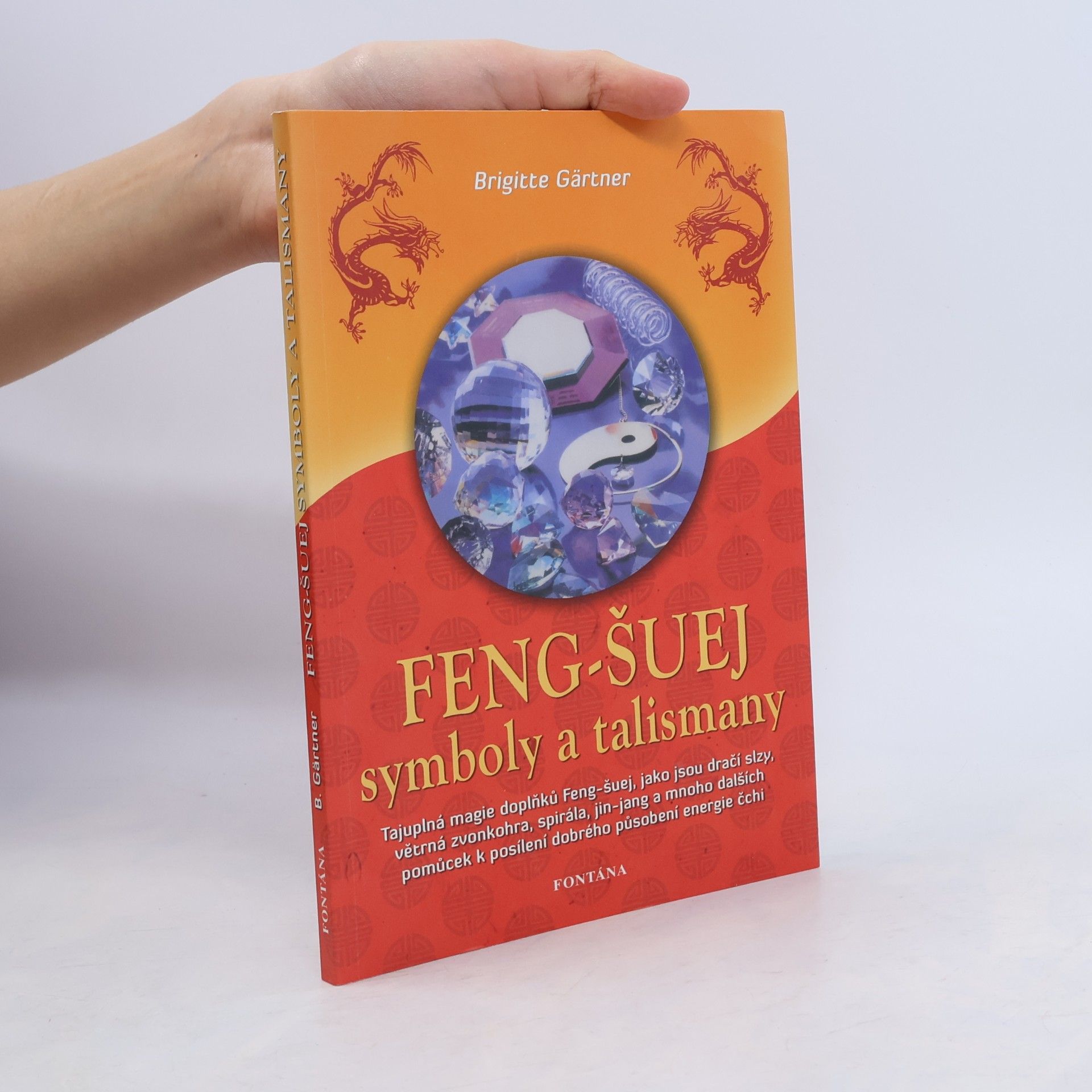Brigitte Gaertner Feng-šuej : symboly a talismany