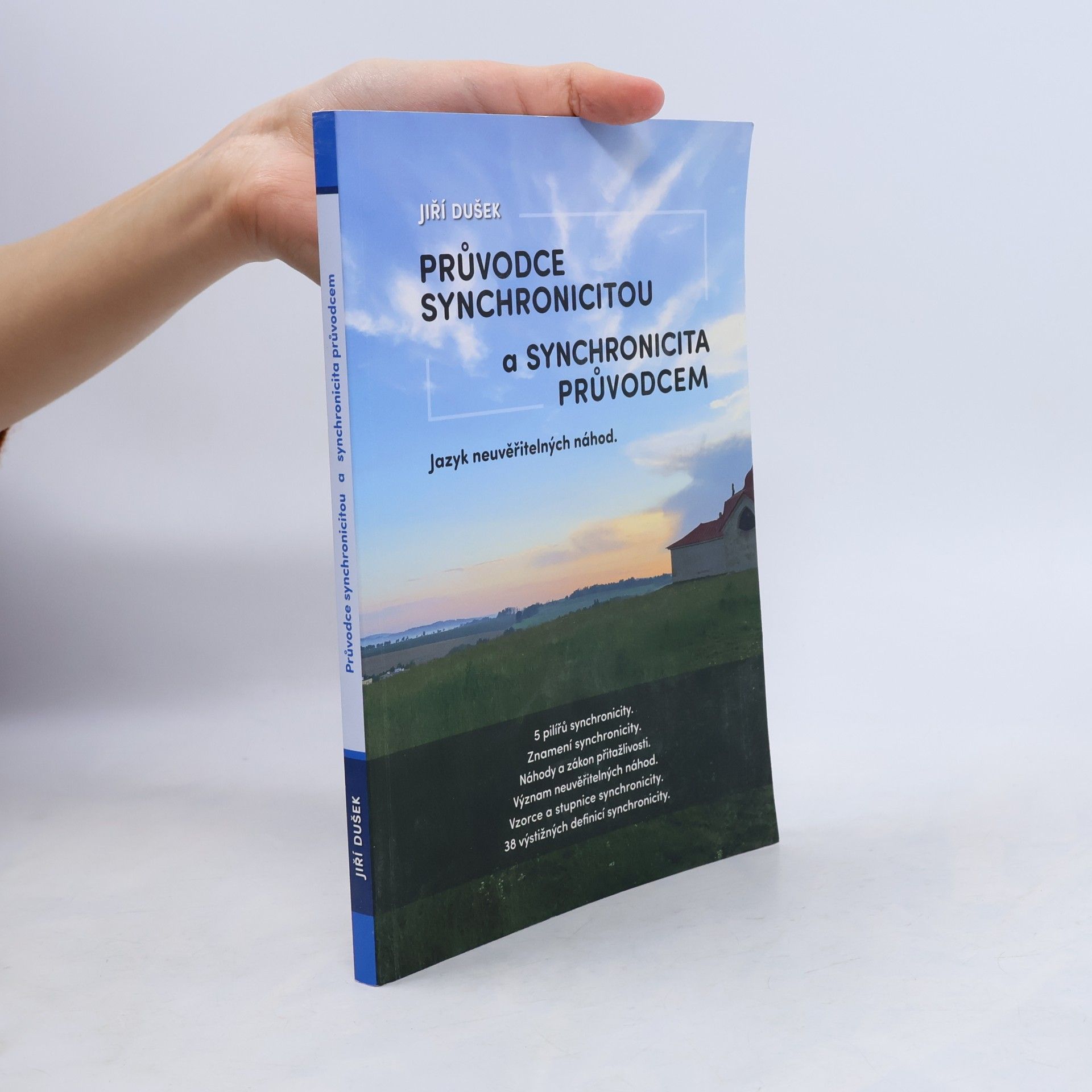 Průvodce synchronicitou a synchronicita průvodcem : jazyk neuvěřitelných náhod