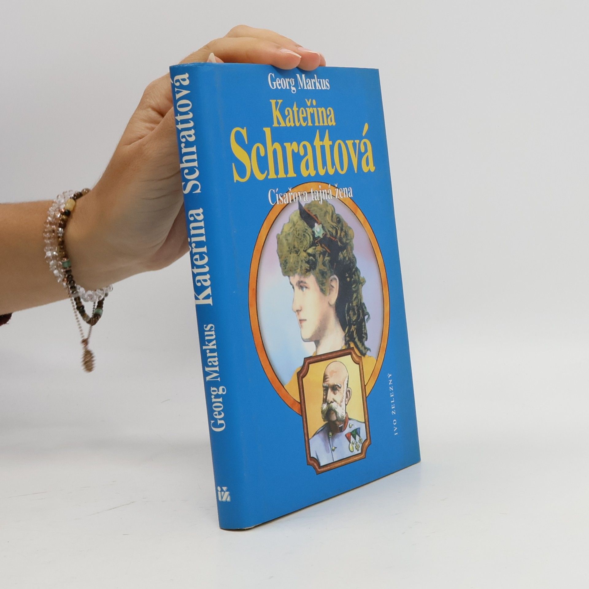 Kateřina Schrattová : císařova tajná žena