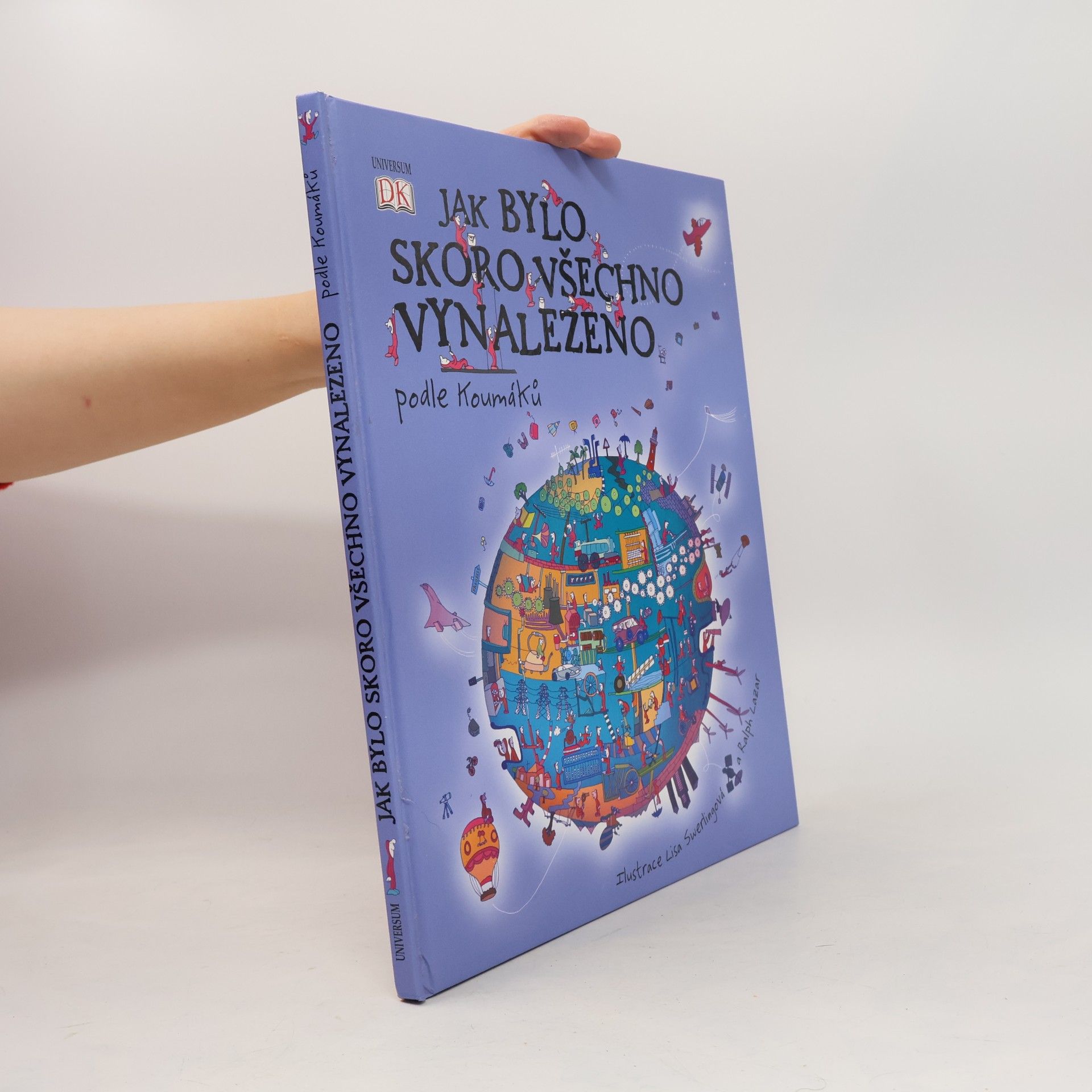 Jak bylo skoro všechno vynalezeno. Podle Koumáků