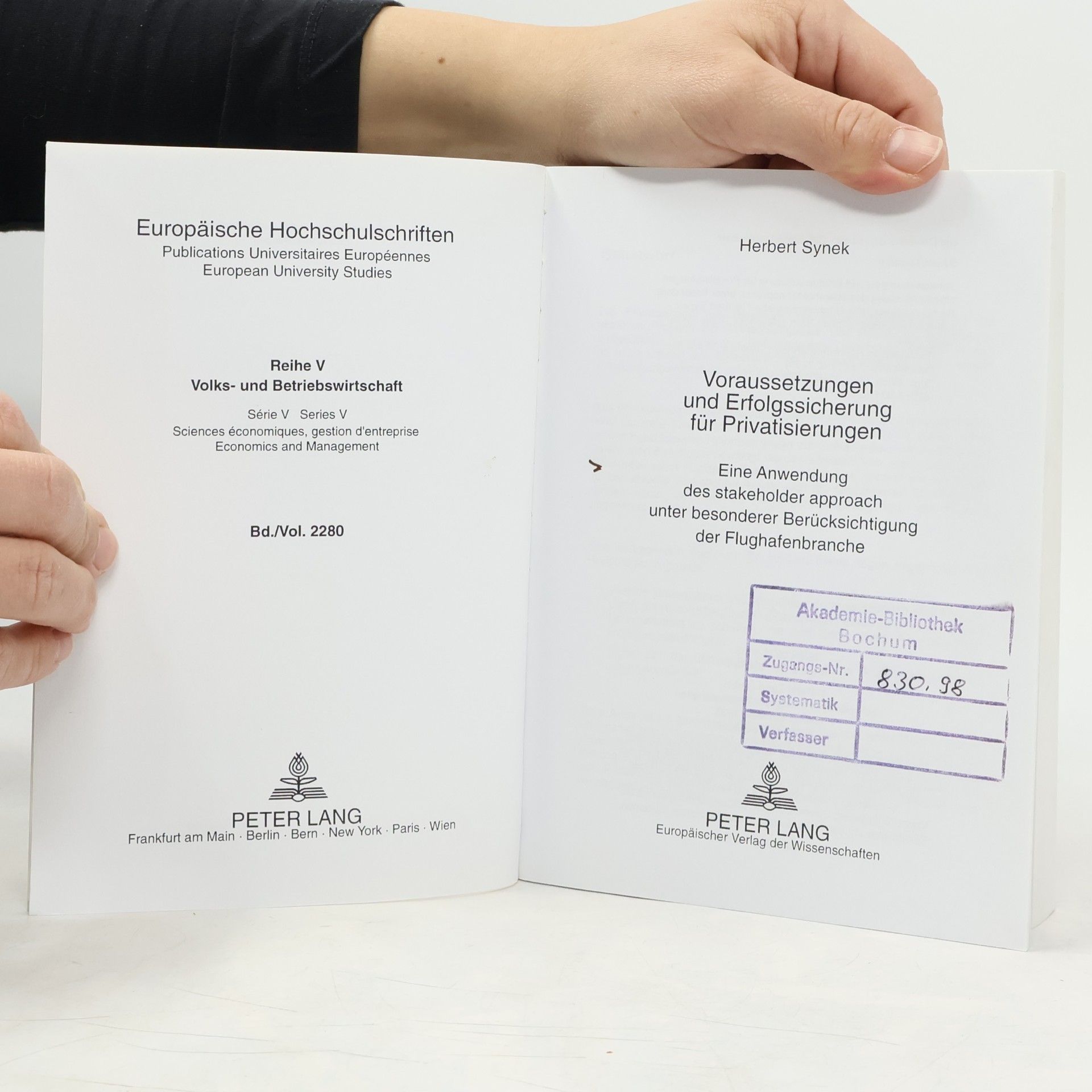 Herbert Synek Europäische Hochschulschriften - V/2280: Voraussetzungen und Erfolgssicherung für Privatisierungen