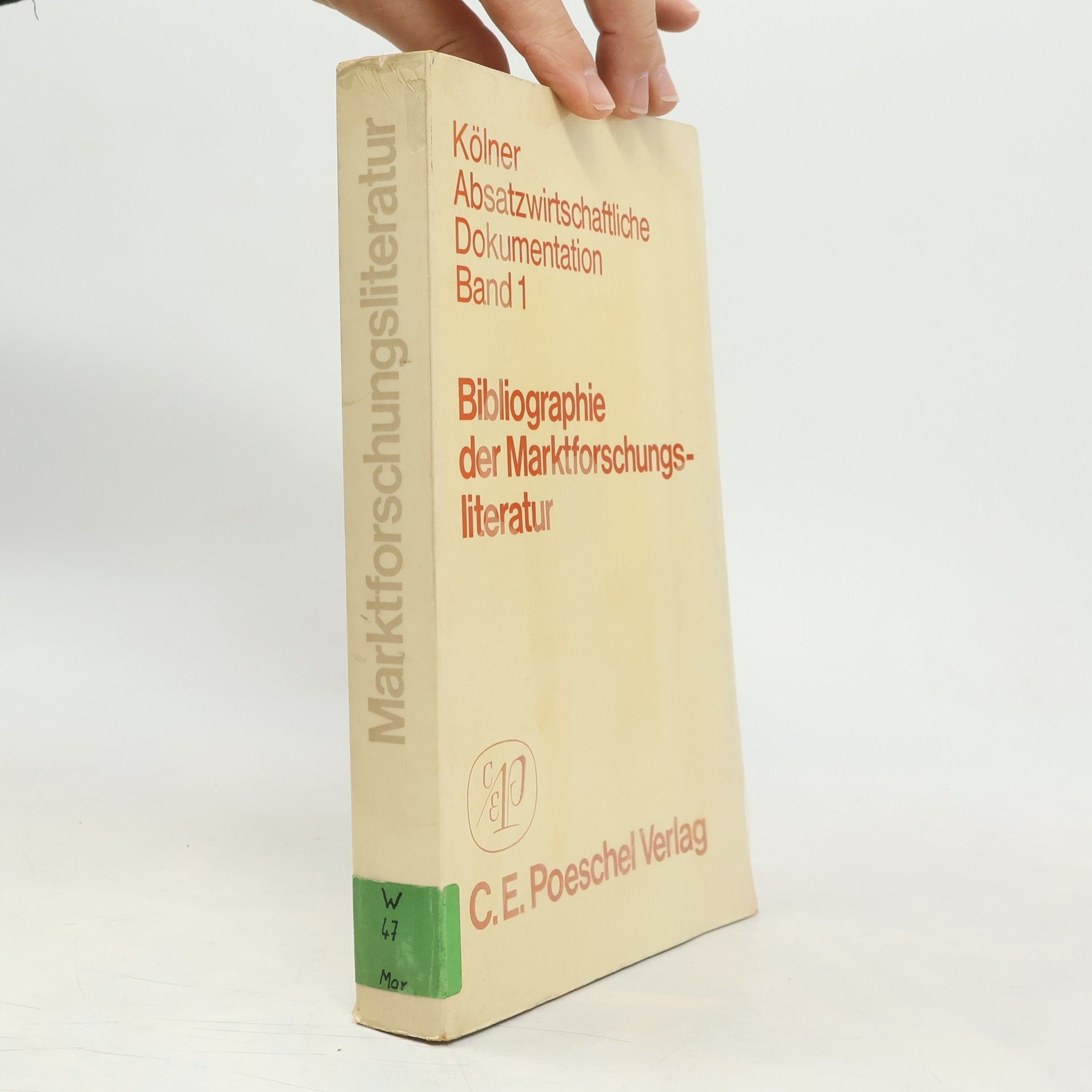 Kölner Absatzwirtschaftliche Dokumentation - 1: Bibliographie der Marktforschungsliteratur