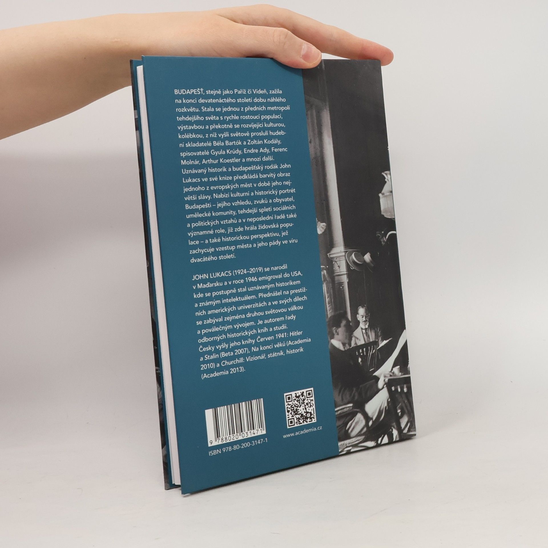 John Lukacs Budapešť 1900: Historický portrét města a jeho kultury