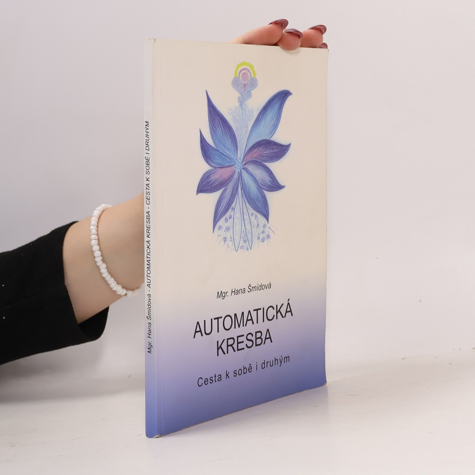 Hana Šmídová Automatická kresba - cesta k sobě i druhým