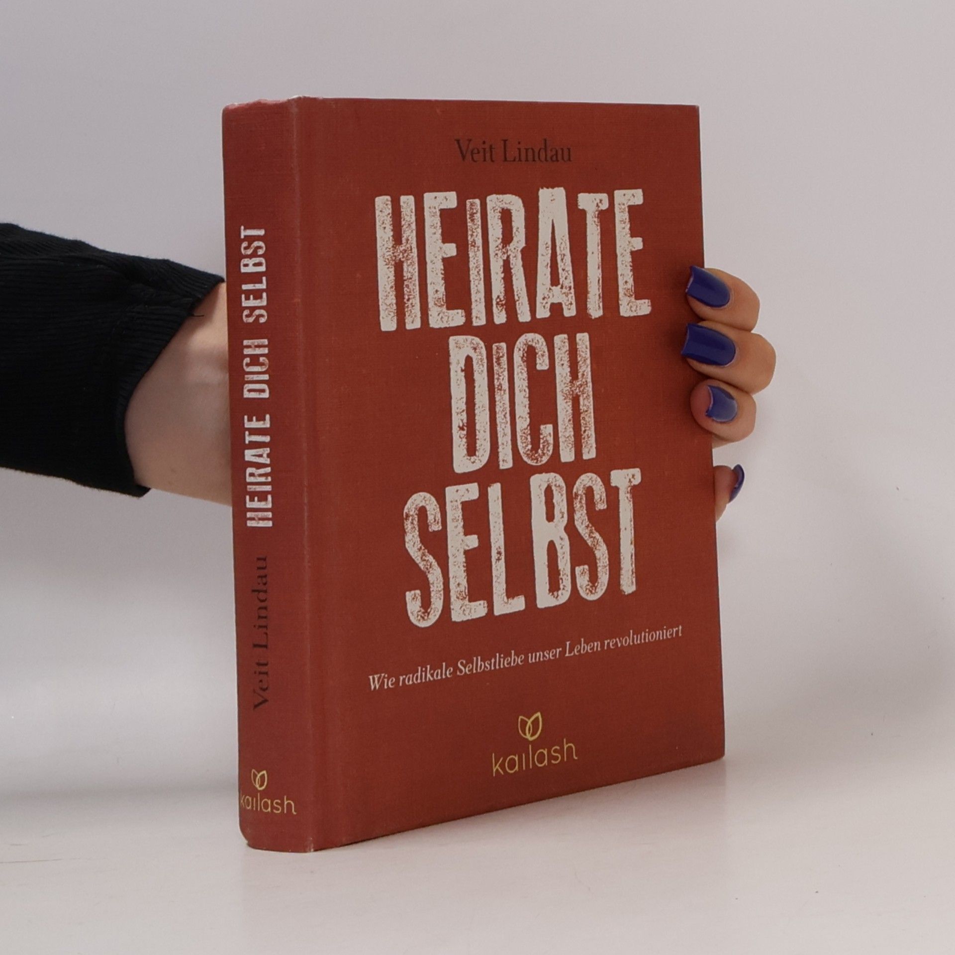 Veit Lindau Heirate dich selbst