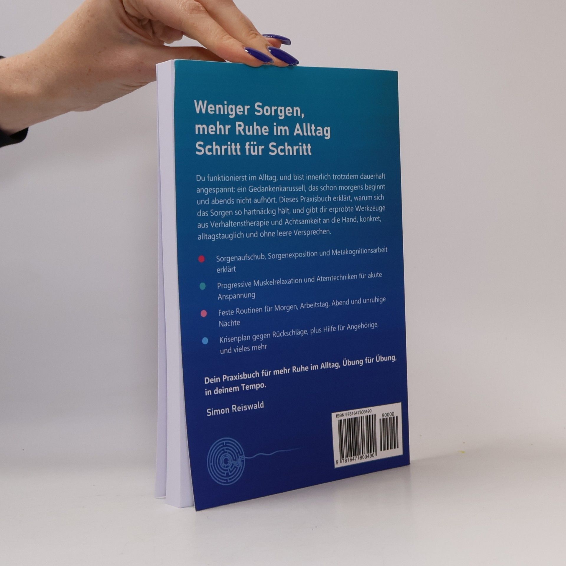 Simon Reiswald Angststörung – Das Selbsthilfe-Praxisbuch: Bewährte Werkzeuge gegen generalisierte Angst: Gedankenkarussell stoppen, Körper entspannen, besser schlafen. So lebst du mit weniger Sorgen und mehr Ruhe