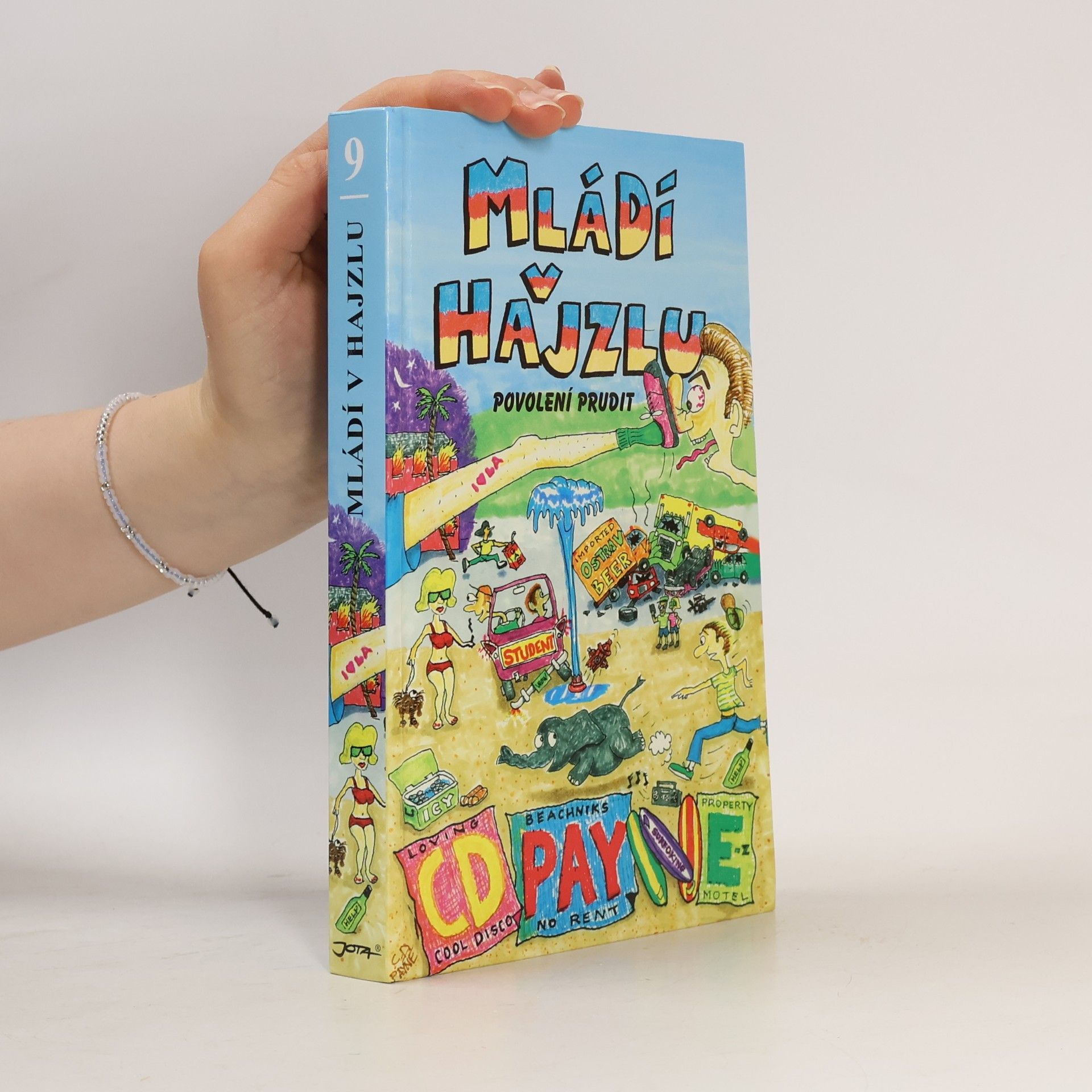 Mládí v hajzlu: Povolení prudit
