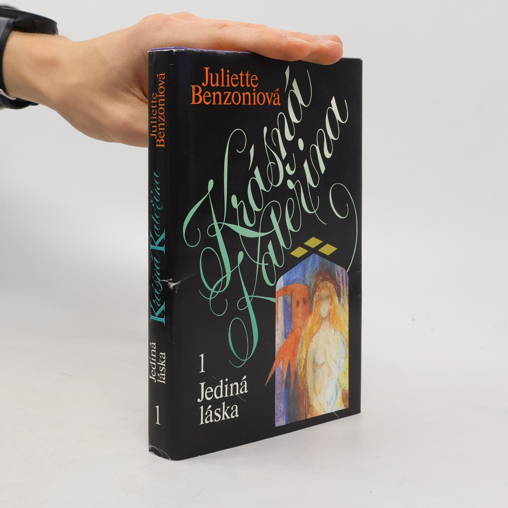Juliette Benzoni Krásná Kateřina 1. Jediná láska