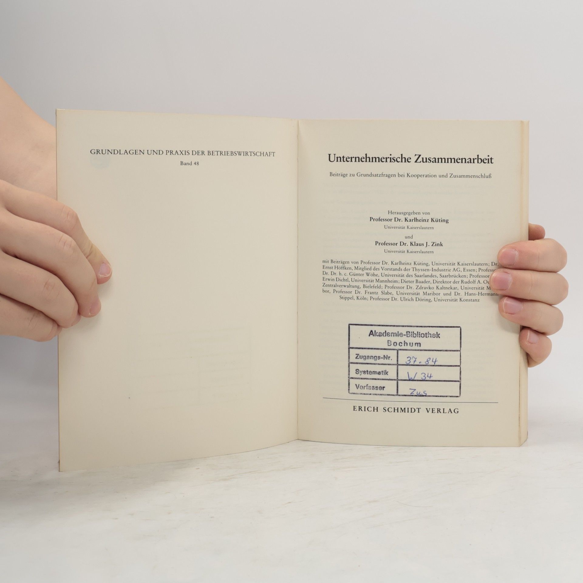 Karlheinz Küting Grundlagen und Praxis der Betriebswirtschaft: Unternehmerische Zusammenarbeit