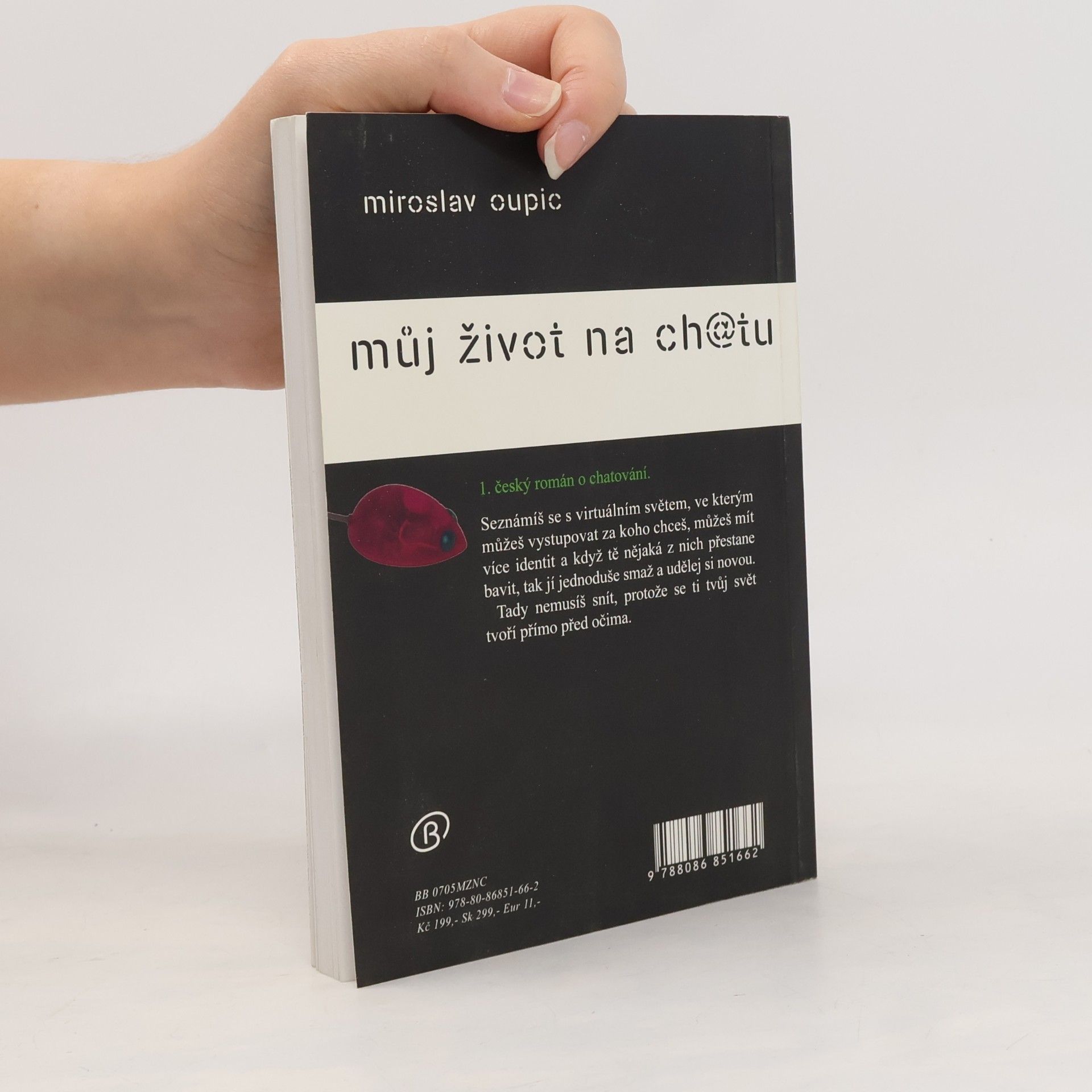 Miroslav Oupic Můj život na ch@tu